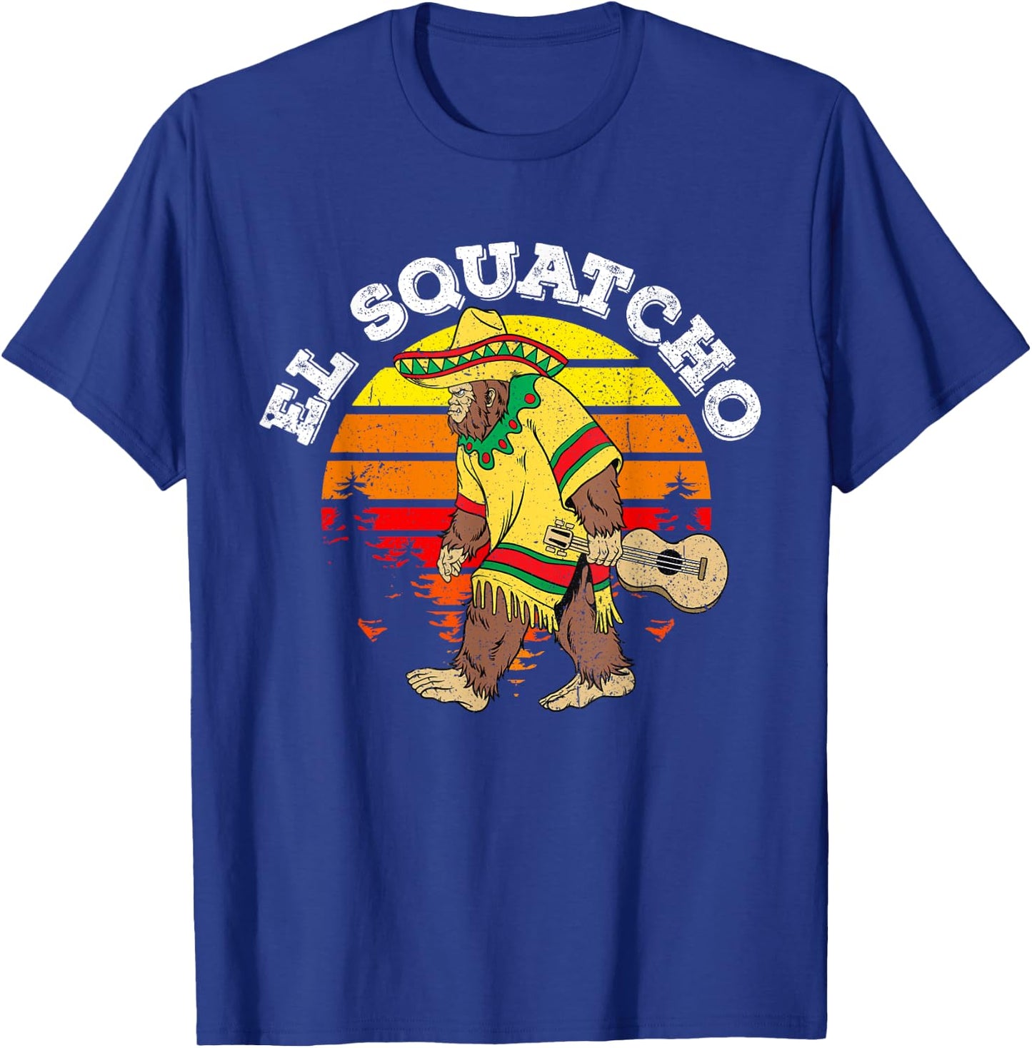 El Squatcho Mexican Sasquatch Cinco De Mayo Bigfoot T-Shirt - T-Shirt | Royal