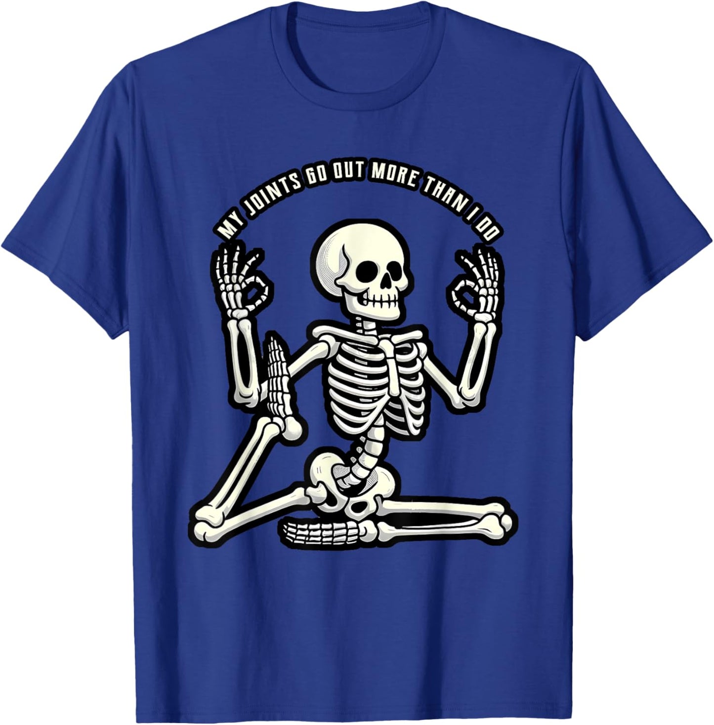 Skeleton EDS My Joints Go Out More Than I Do T-Shirt - T-Shirt | Royal