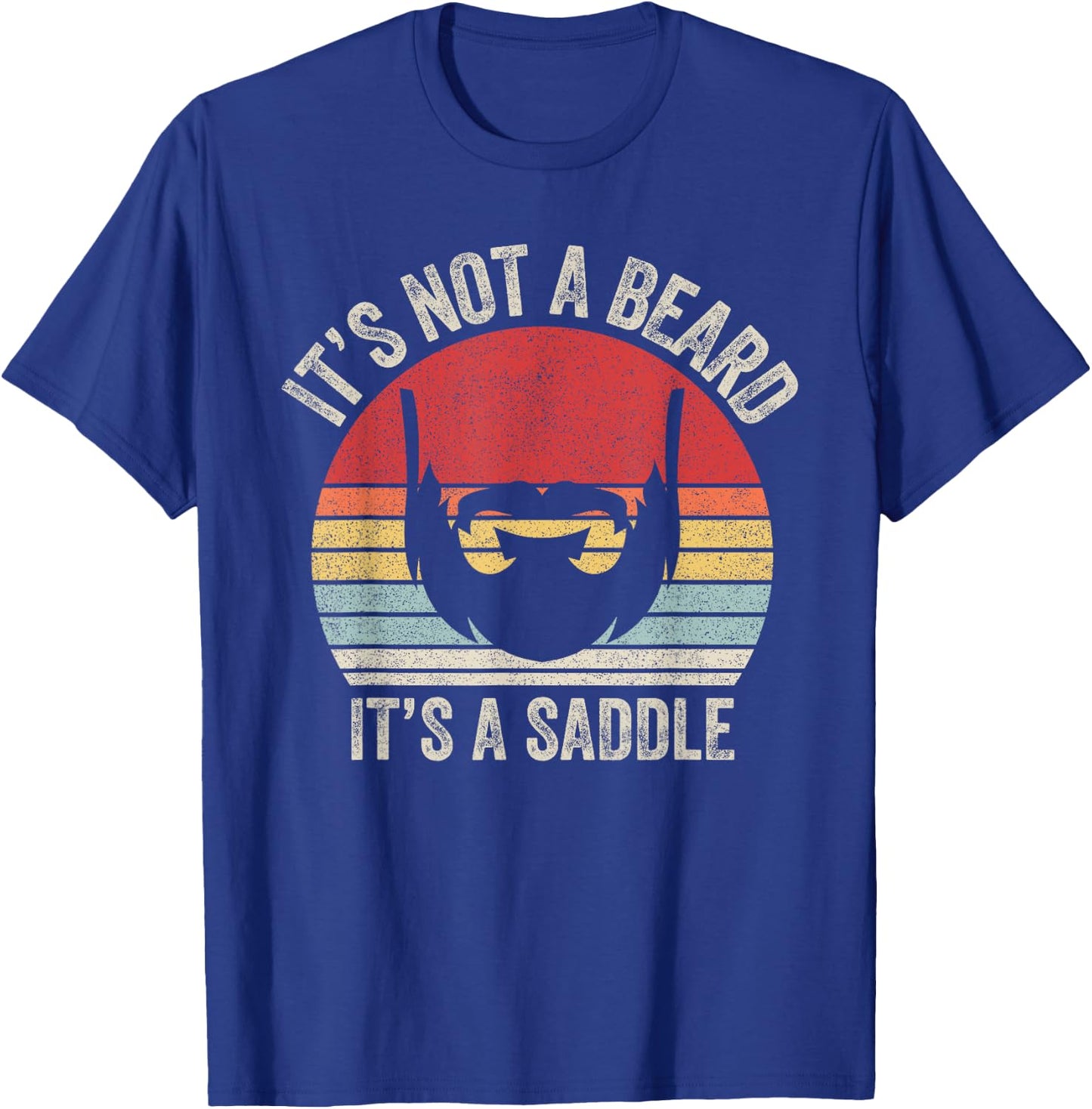 Vintage Retro It's Not A Beard It's A Saddle T-Shirt - T-Shirt | Royal