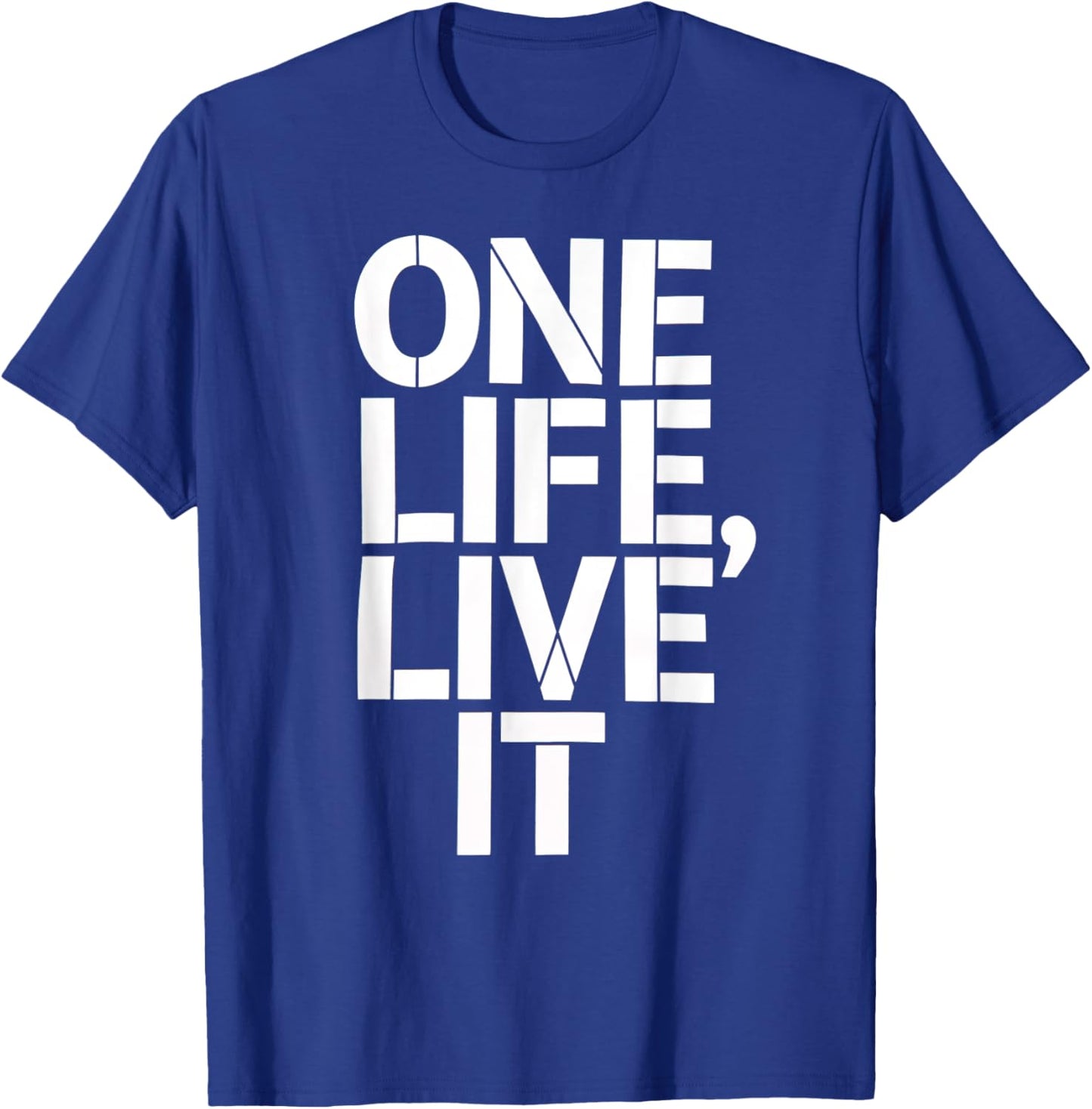 One Life Women Live It Motivation Men Kids T-Shirt - T-Shirt | Royal