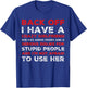 Back off I have a crazy girlfriend T-Shirt - T-Shirt | Royal