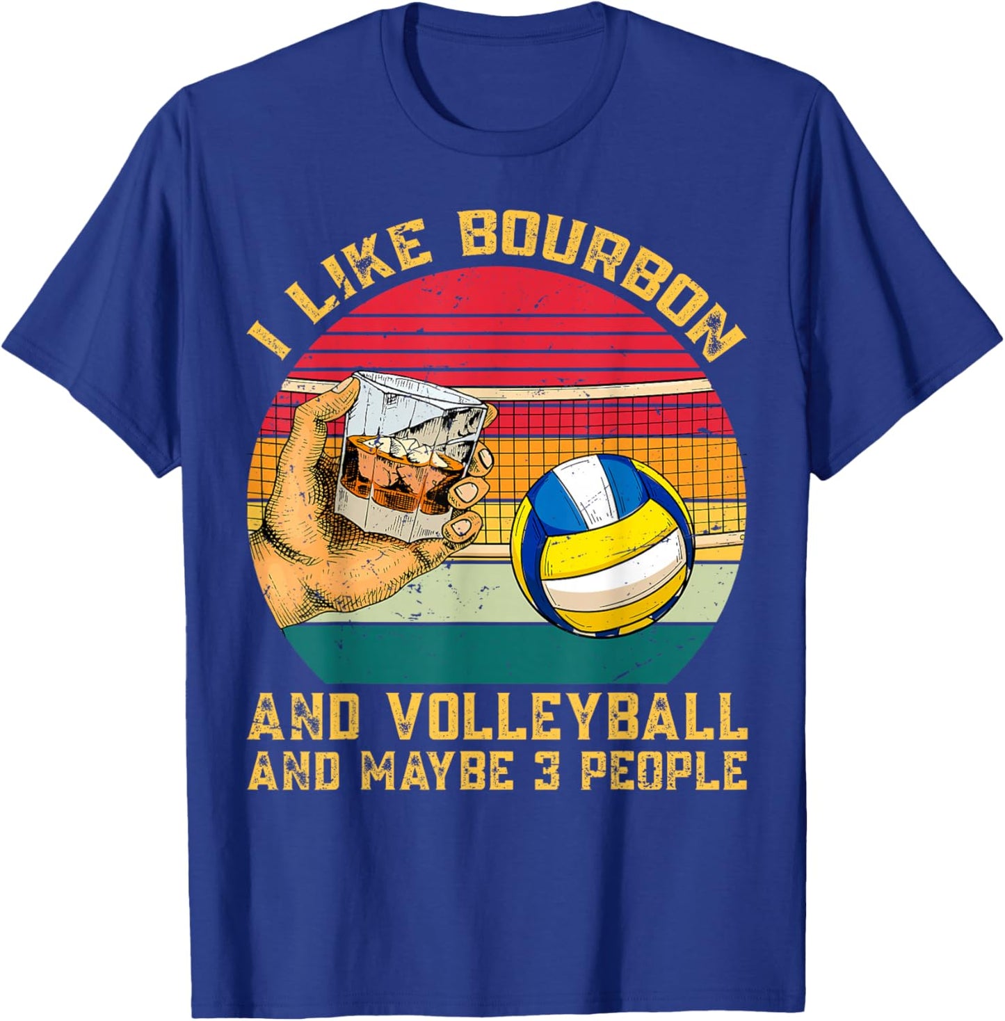 Retro Vintage I Like Bourbon & Volleyball & Maybe 3 People T-Shirt - T-Shirt | Royal