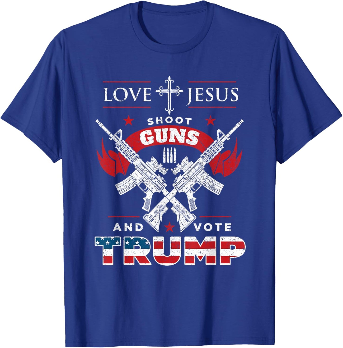 Love Jesus. Shoot Guns. And Vote Trump 2020 Flag T-Shirt - T-Shirt | Royal