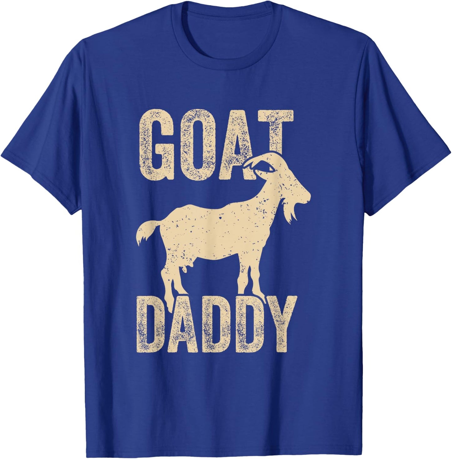 Goat Daddy the Greatest Dad of All Time Funny Fathers Day T-Shirt - T-Shirt | Royal