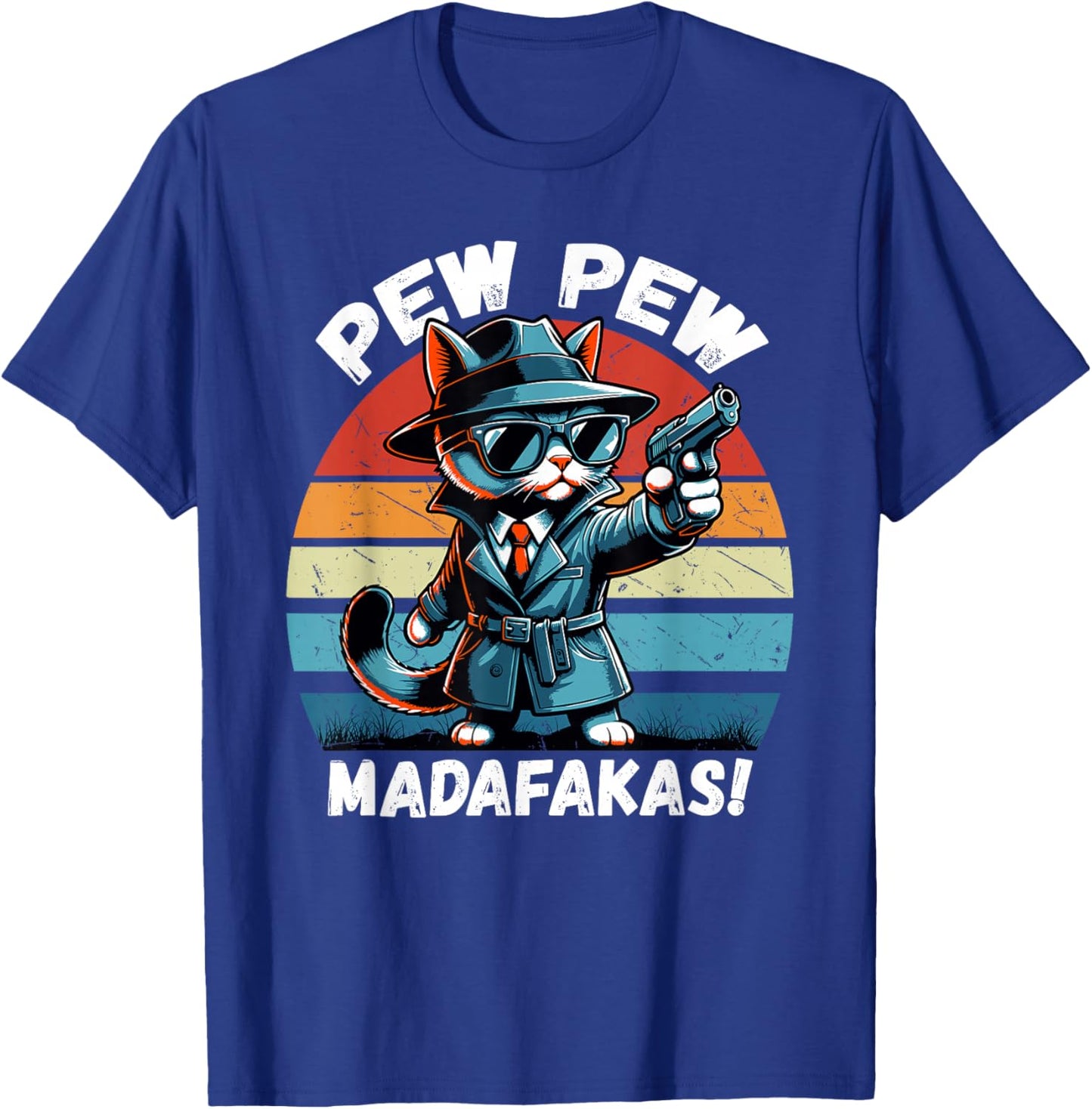 Pew Pew Madafakas Retro Vintage Funny Crazy Detective Cat T-Shirt - T-Shirt | Royal