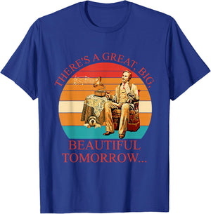 There's A Great, Big, Beautiful Tomorrow Vintage T-Shirt - T-Shirt | Royal
