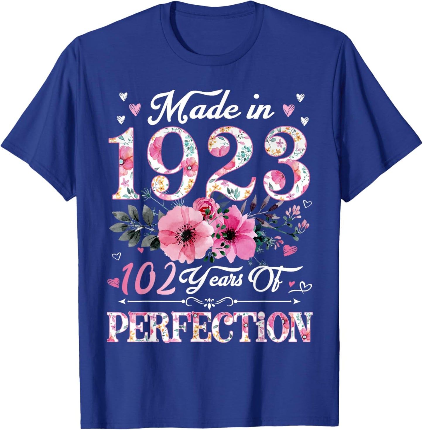 102 Year Old Made In 1923 Floral 102nd Birthday Gift Women T-Shirt - T-Shirt | Royal