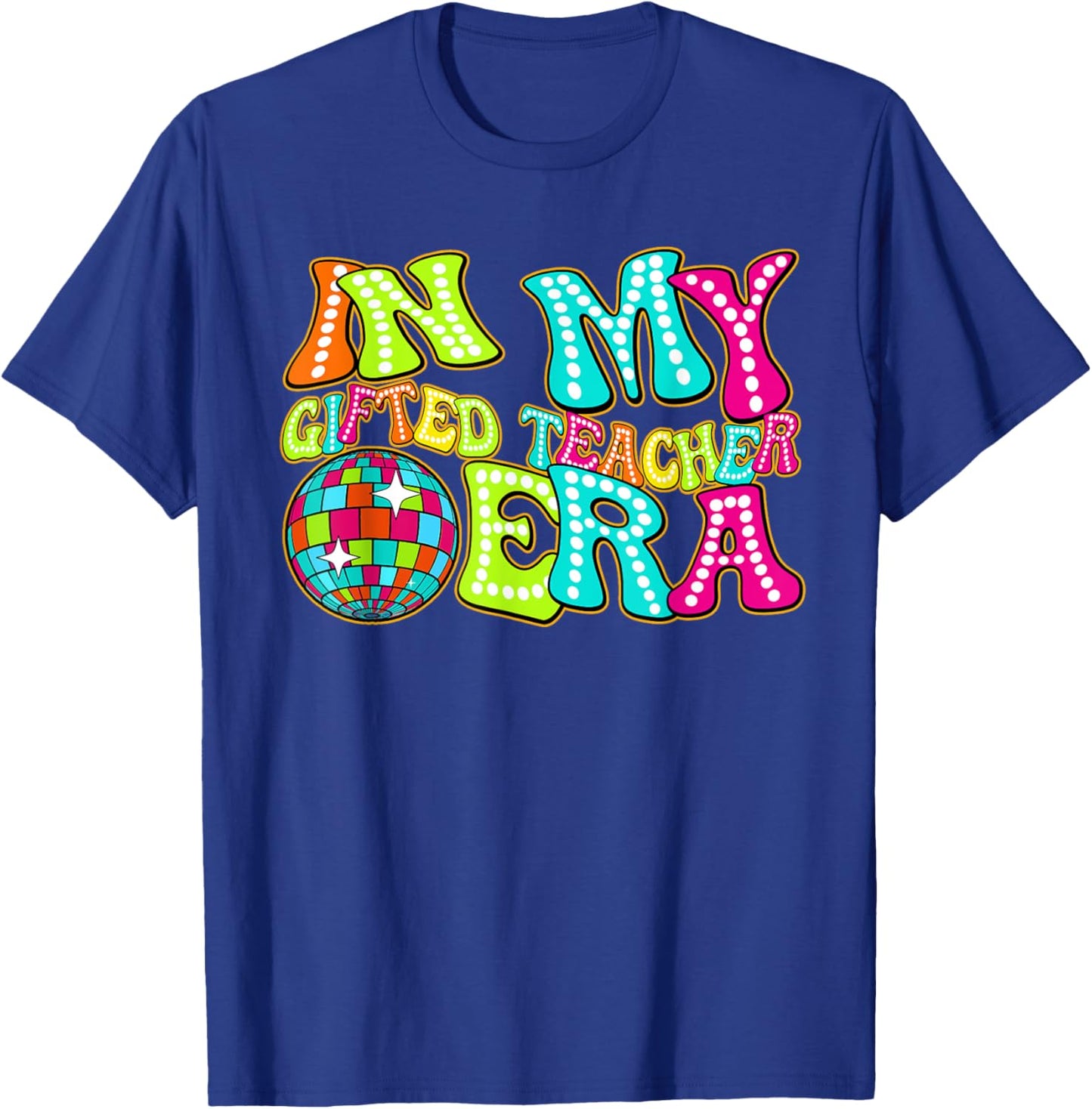 Disco Groovy In My Gifted Teacher Era T-Shirt - T-Shirt | Royal