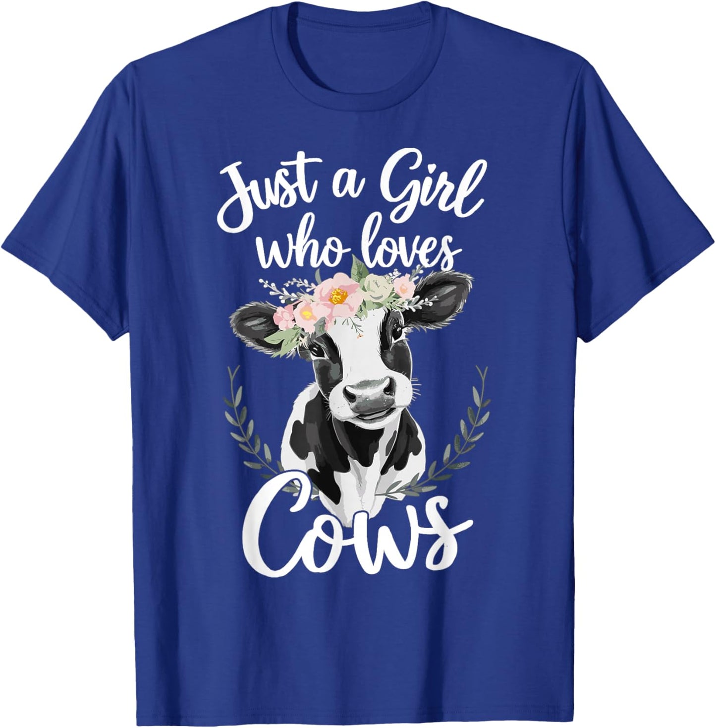 Cow Lover Just A Girl Who Loves Cows T-Shirt - T-Shirt | Royal