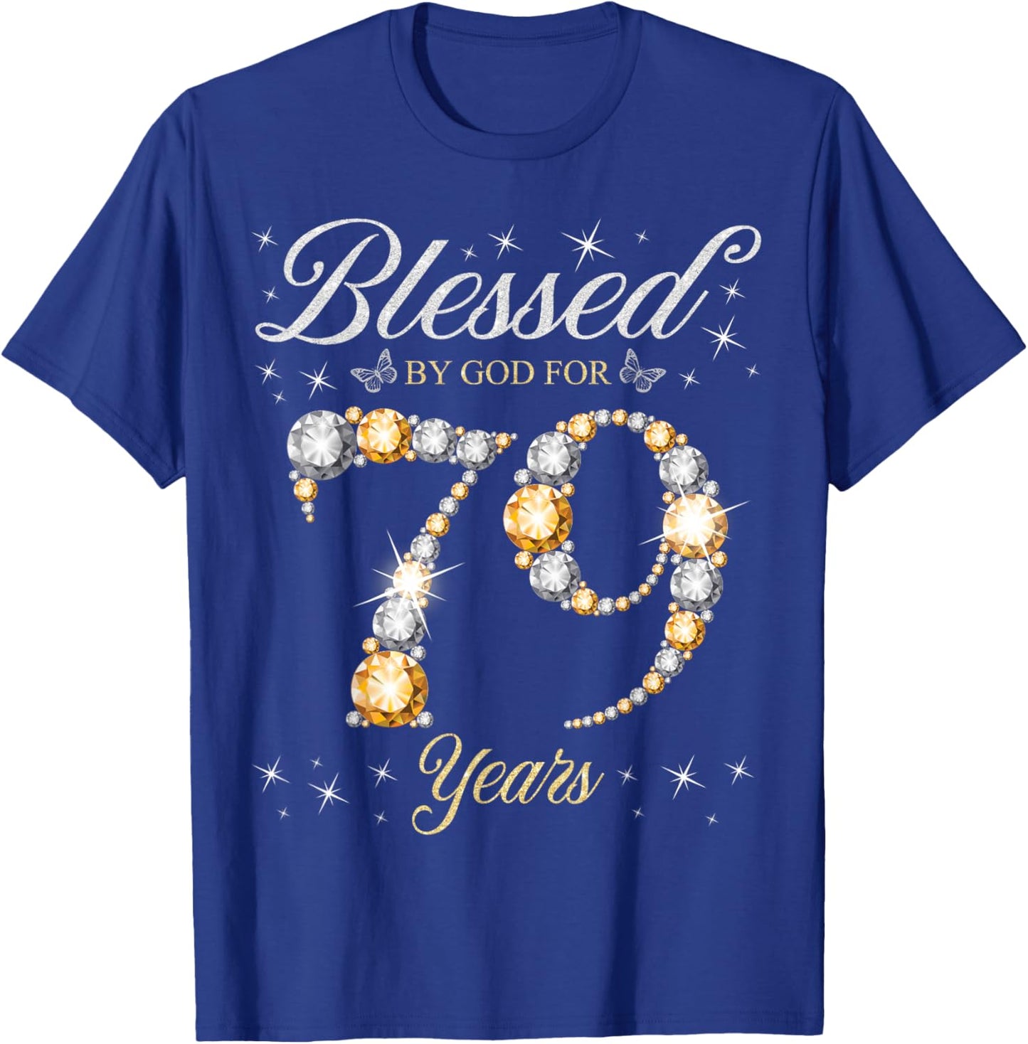 Blessed By God For 79 Years Old 79th Birthday Party T-Shirt - T-Shirt | Royal