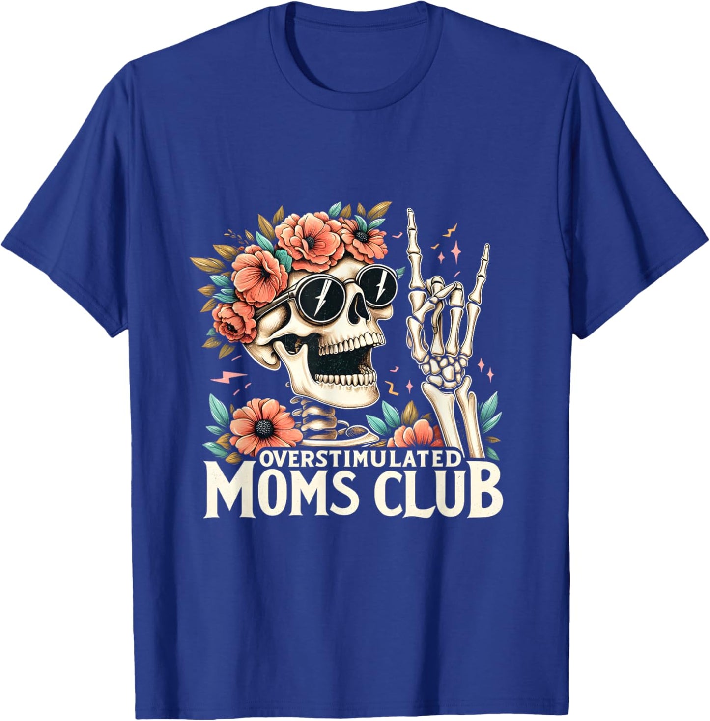 Overstimulated Moms Club Happy Mother's Day Mom Trendy Words T-Shirt - T-Shirt | Royal
