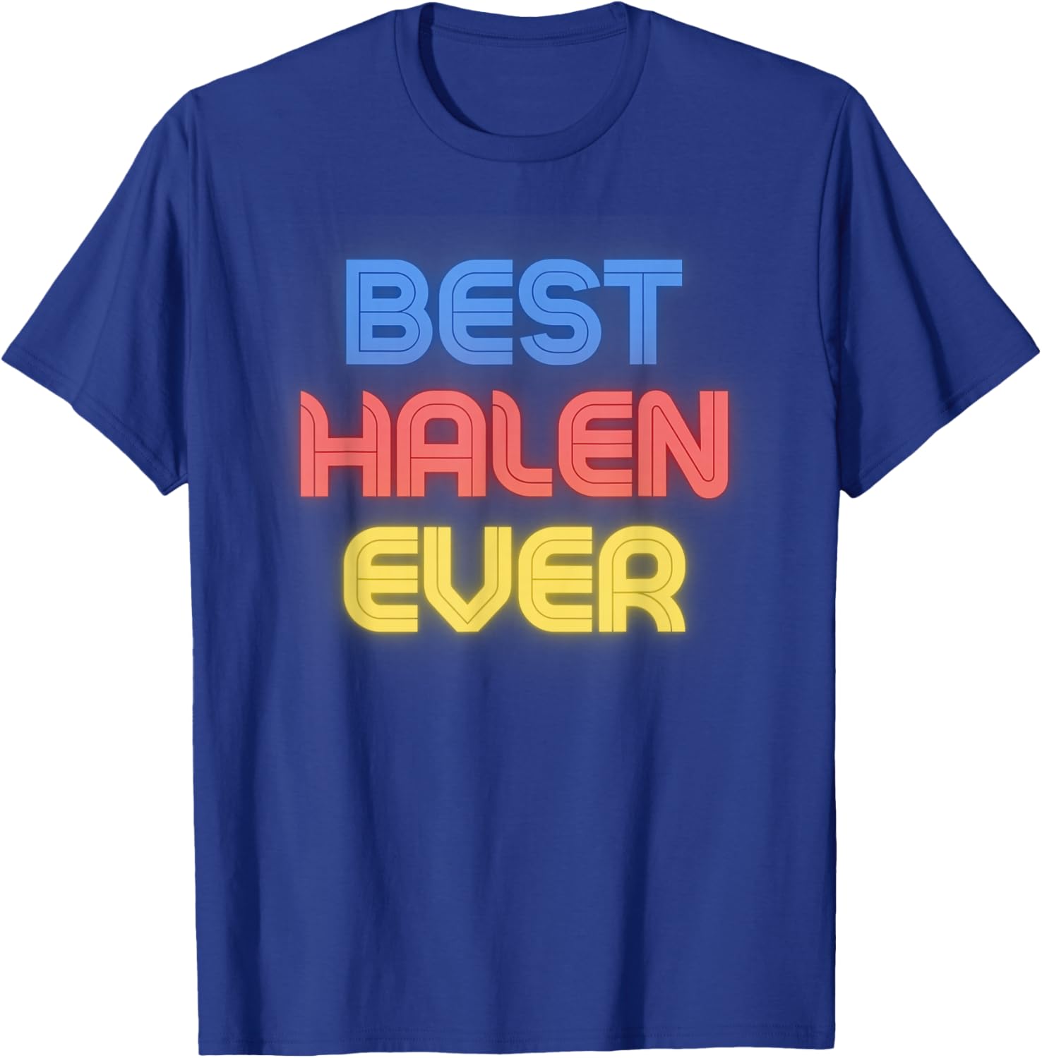 Best Halen Ever - Funny Halen Name Halen T-Shirt - T-Shirt | Royal