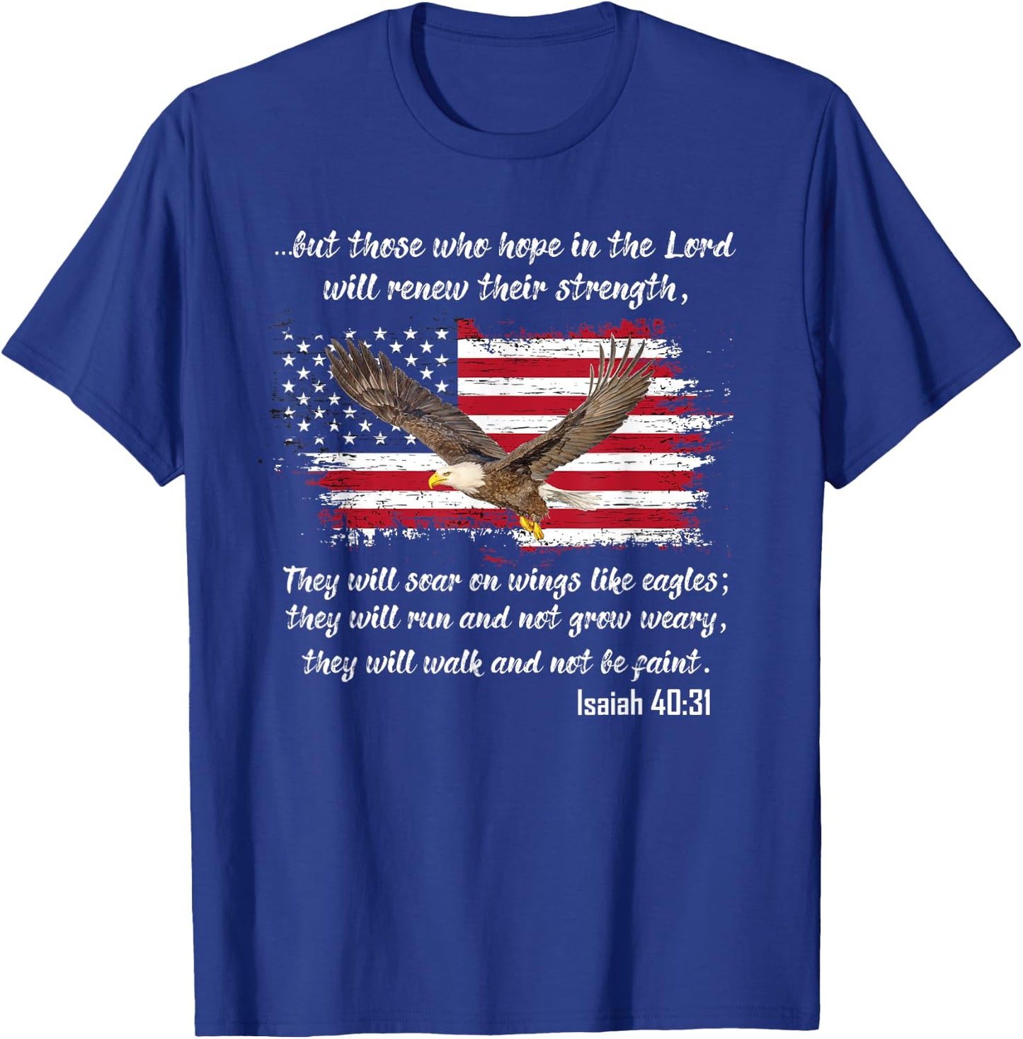 Isaiah 40:31 Holy Bible Verse Scripture Shirt T-Shirt - T-Shirt | Royal