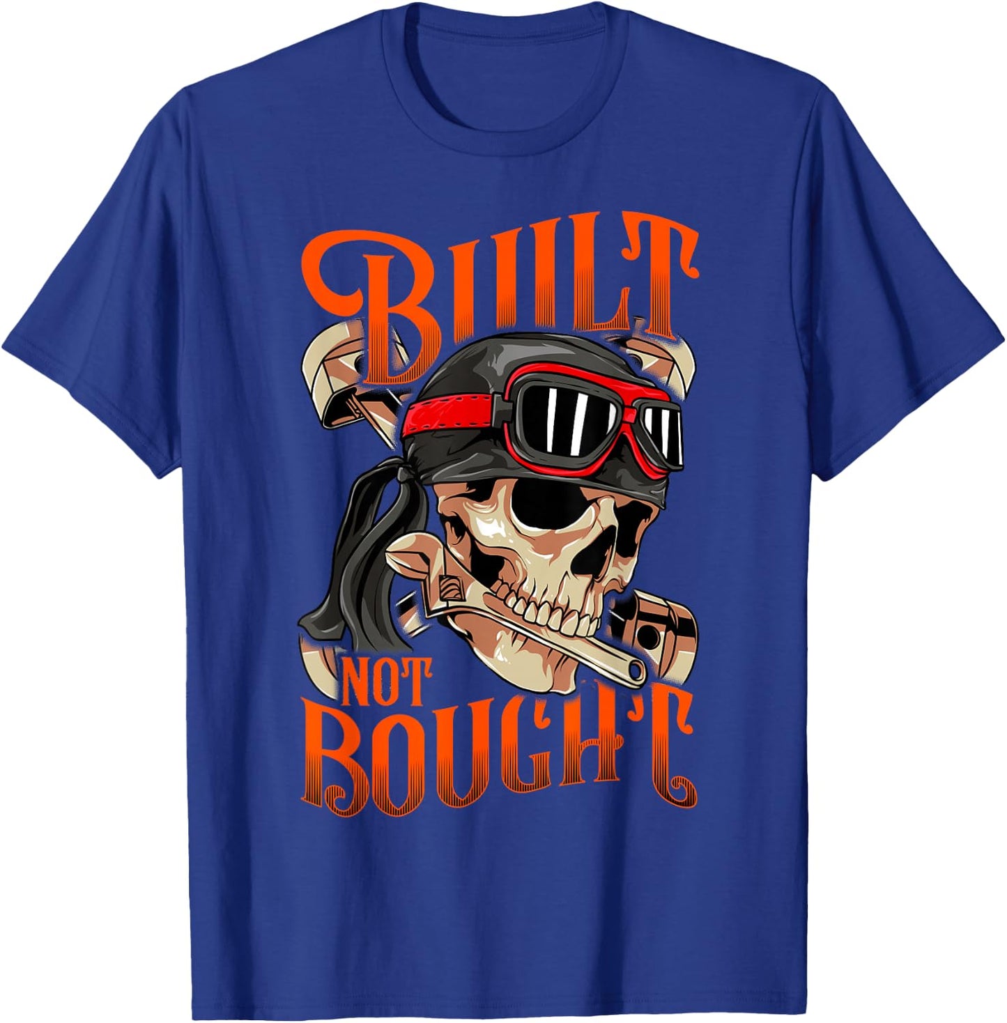 Funny Built Not Bought Car & Motorcycle Mechanic Car Junkie T-Shirt - T-Shirt | Royal