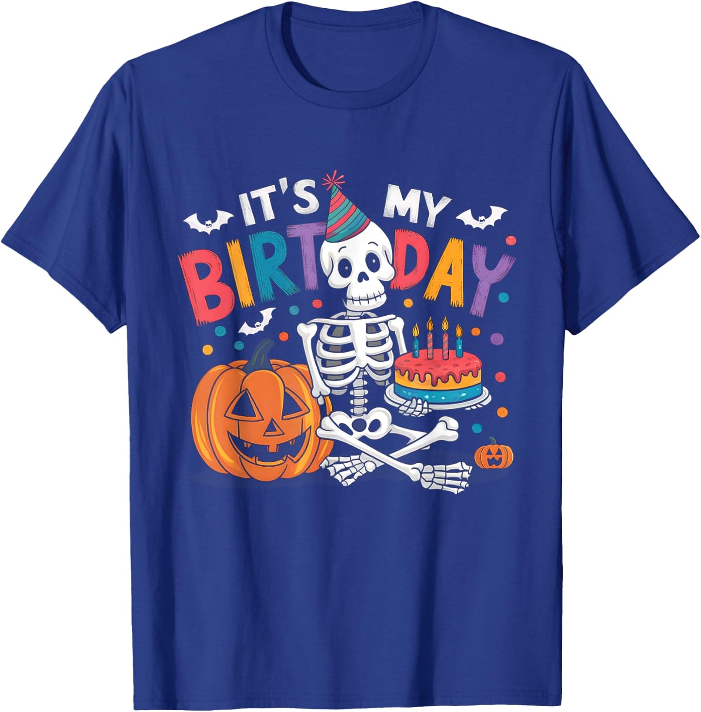 It's My Birthday Skeleton Happy Halloween Birthday Party T-Shirt - T-Shirt | Royal