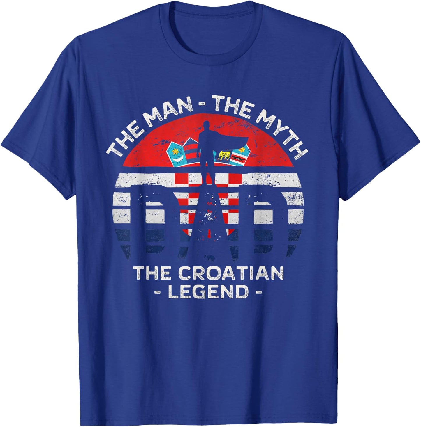 Dad The Man The Myth The Croatian Legend Croatia Vintage T-Shirt - T-Shirt | Royal