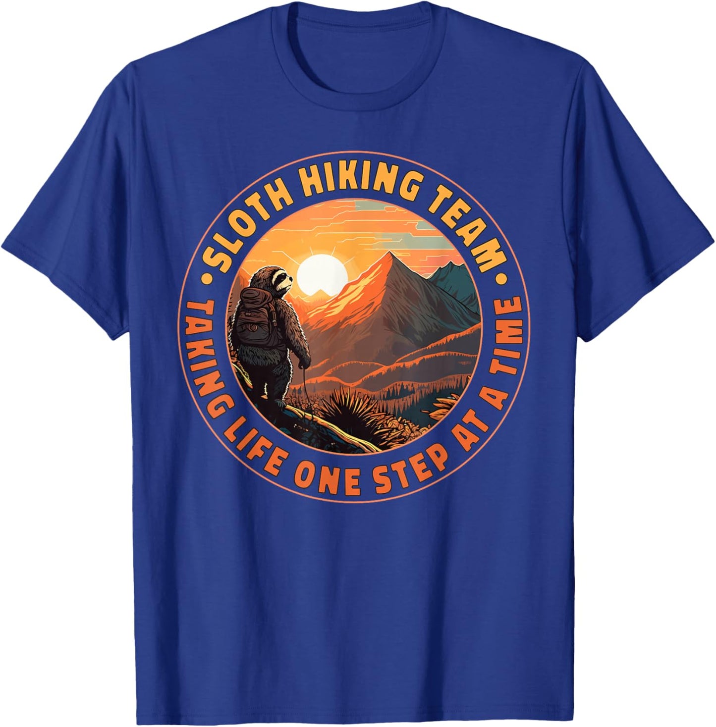 Sloth Hiking Team Taking Life One Step At A Time Sloth Hiker T-Shirt - T-Shirt | Royal