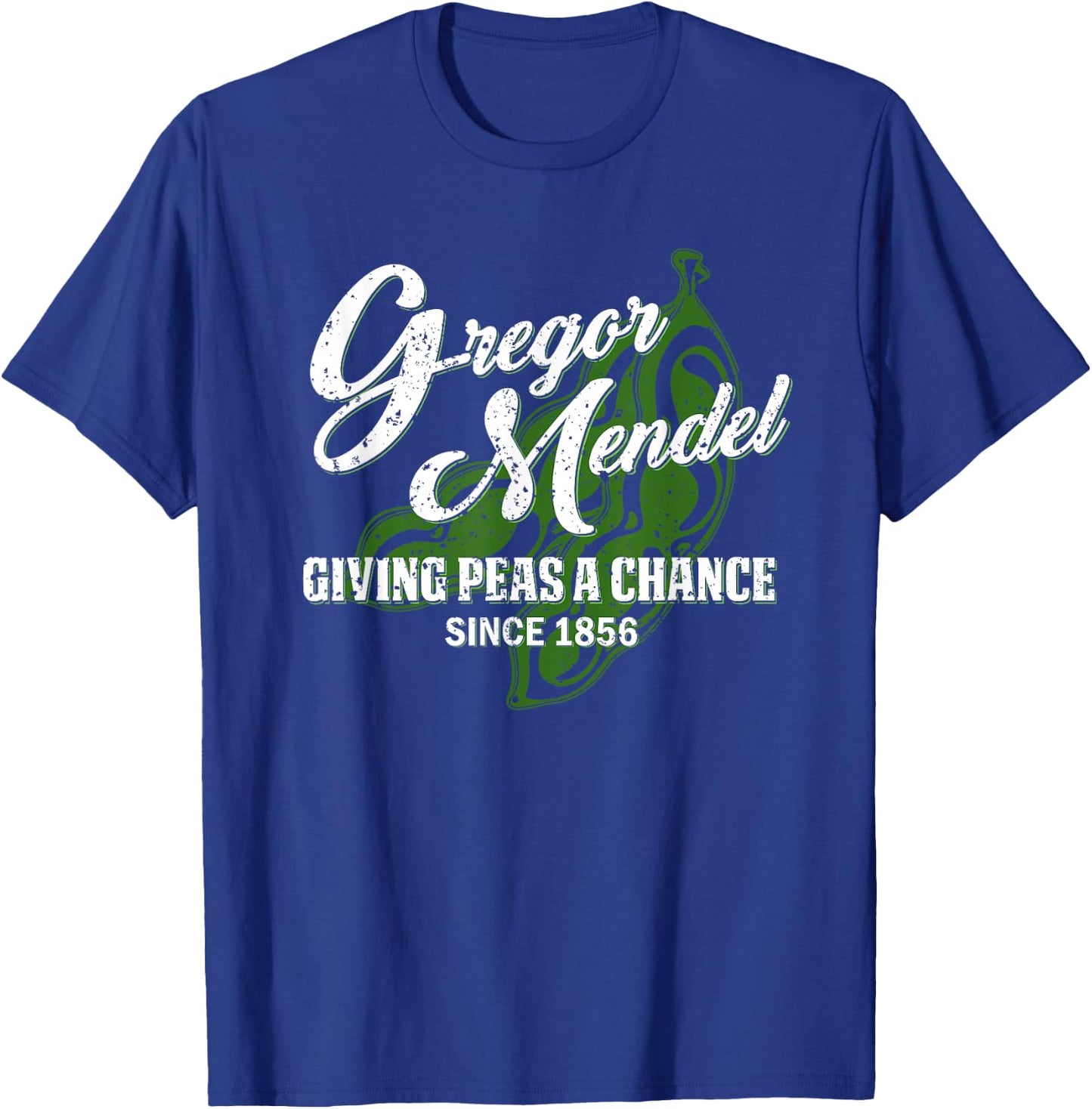 Mendel Giving Peas a Chance - Biology T-Shirt - T-Shirt | Royal