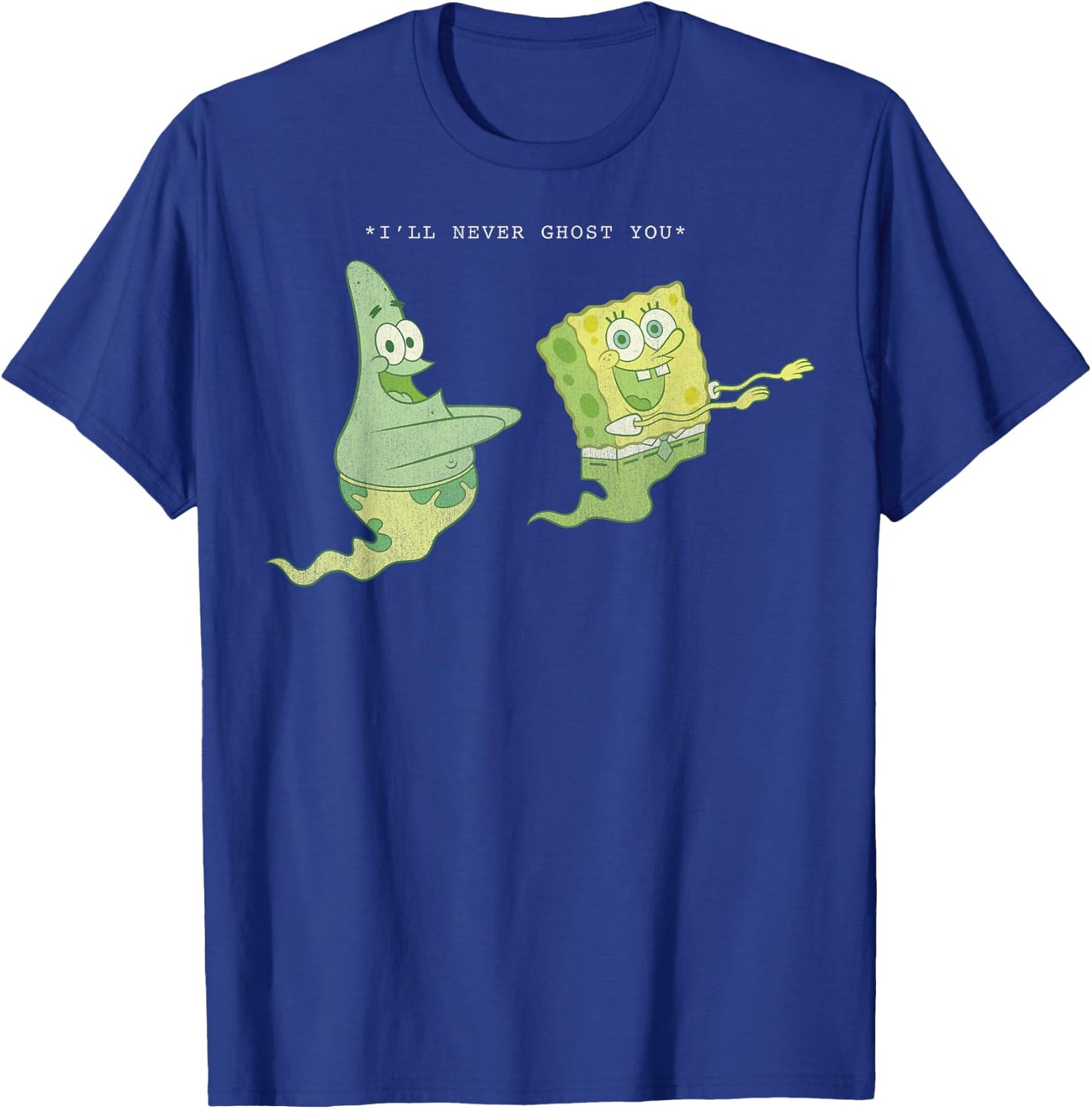 SpongeBob SquarePants Patrick Star I'll Never Ghost You T-Shirt - T-Shirt | Royal