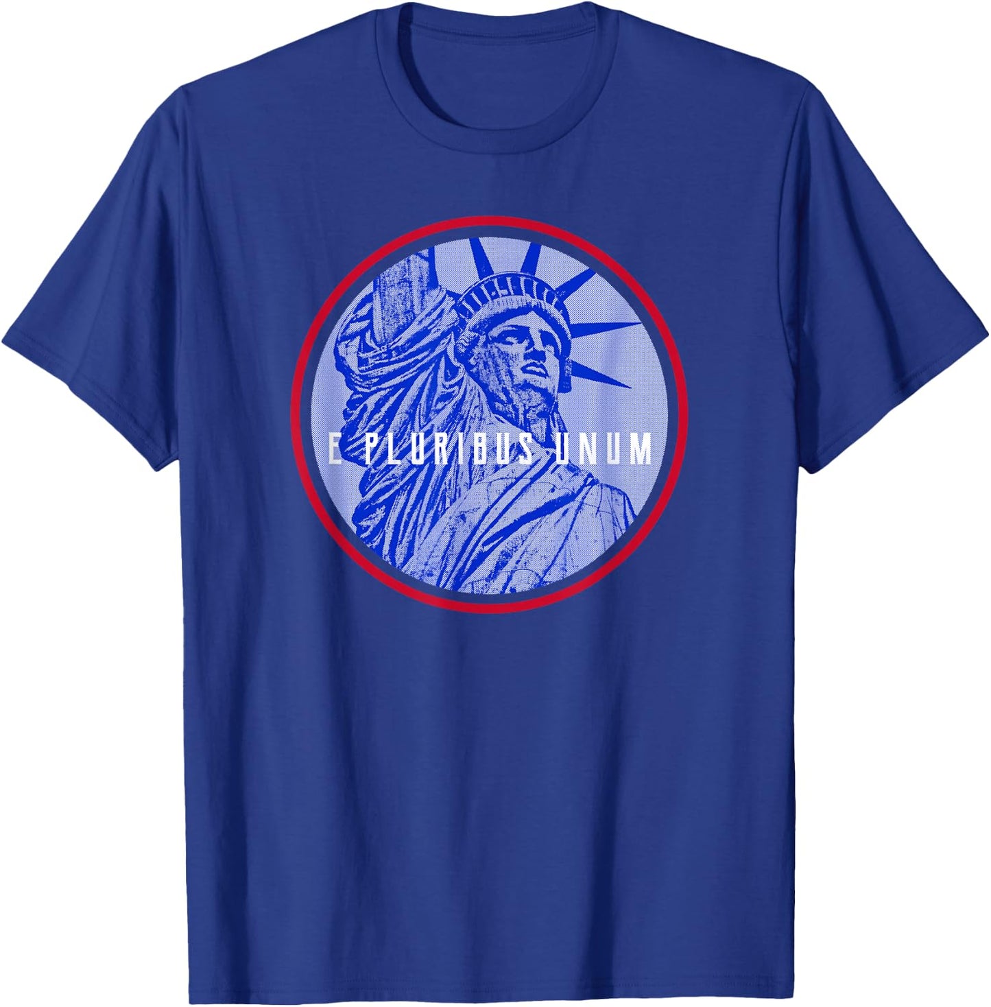 American Patriot E Pluribus Unum Statue Of Liberty T-Shirt - T-Shirt | Royal