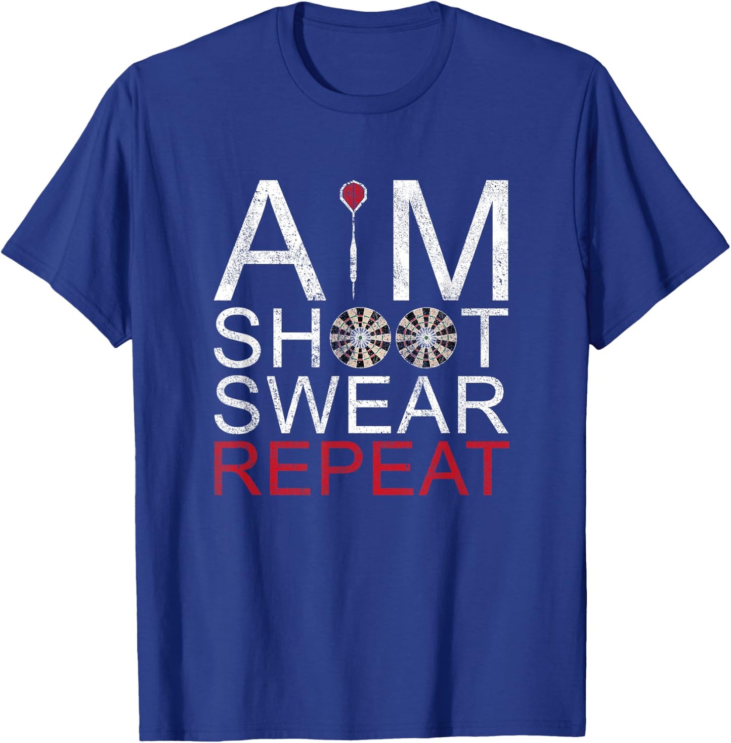 Aim Shoot Swear Repeat Darts Retro Vintage Gift T-Shirt - T-Shirt | Royal