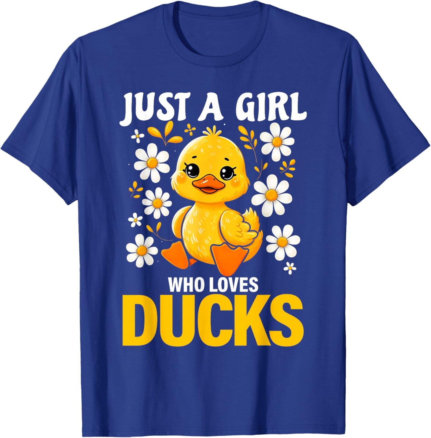 Just a Girl Who Loves Ducks Shirt Girl Cute Funny Duck Gifts T-Shirt - T-Shirt | Royal