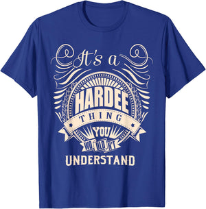 It's a HARDEE thing you wouldn't understand Gifts T-Shirt - T-Shirt | Royal