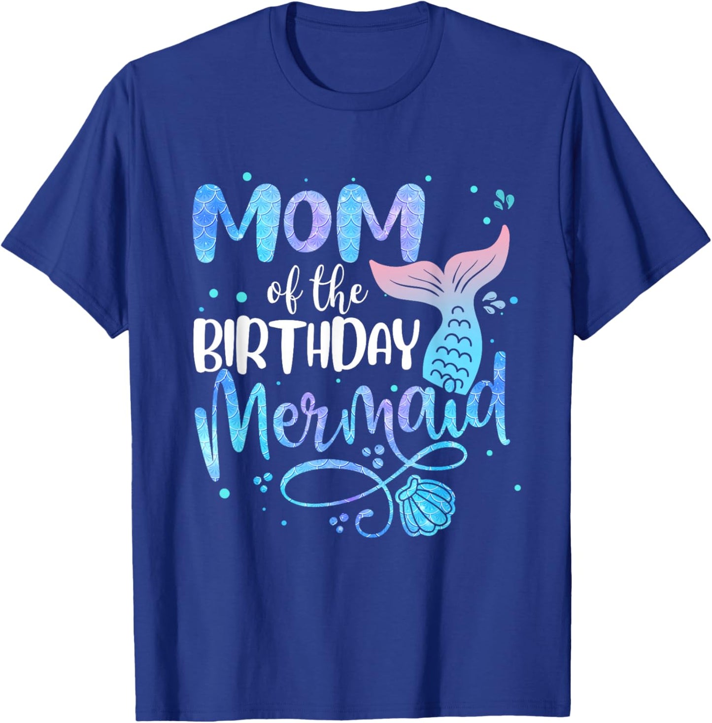 Mom Of The Birthday Mermaid Family Matching Party Squad T-Shirt - T-Shirt | Royal