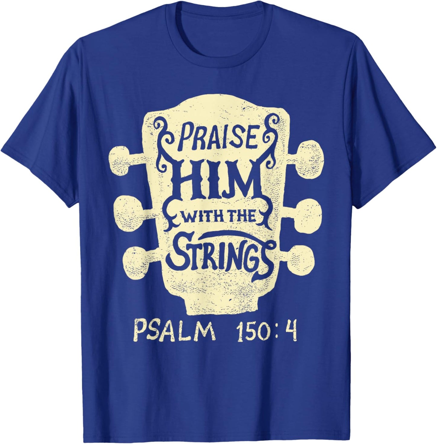 Guitarists Praise Him with The Strings Acoustic Guitar Music T-Shirt - T-Shirt | Royal
