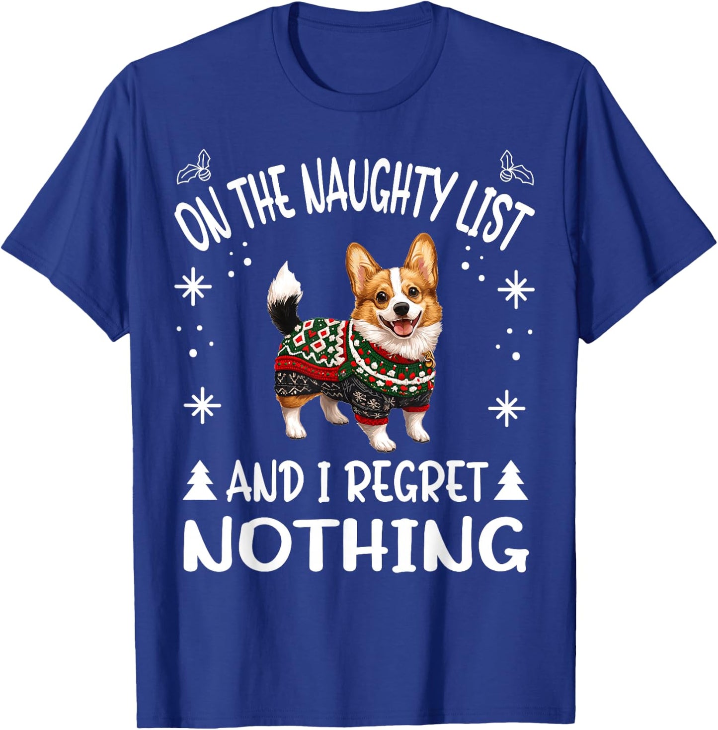 Cute Cardigan Welsh Corgi Dog Christmas On The Naughty List T-Shirt - T-Shirt | Royal