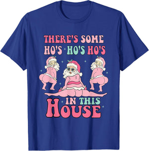 Pink There's Some Ho Ho Hos In This House Ugly Christmas T-Shirt - T-Shirt | Royal