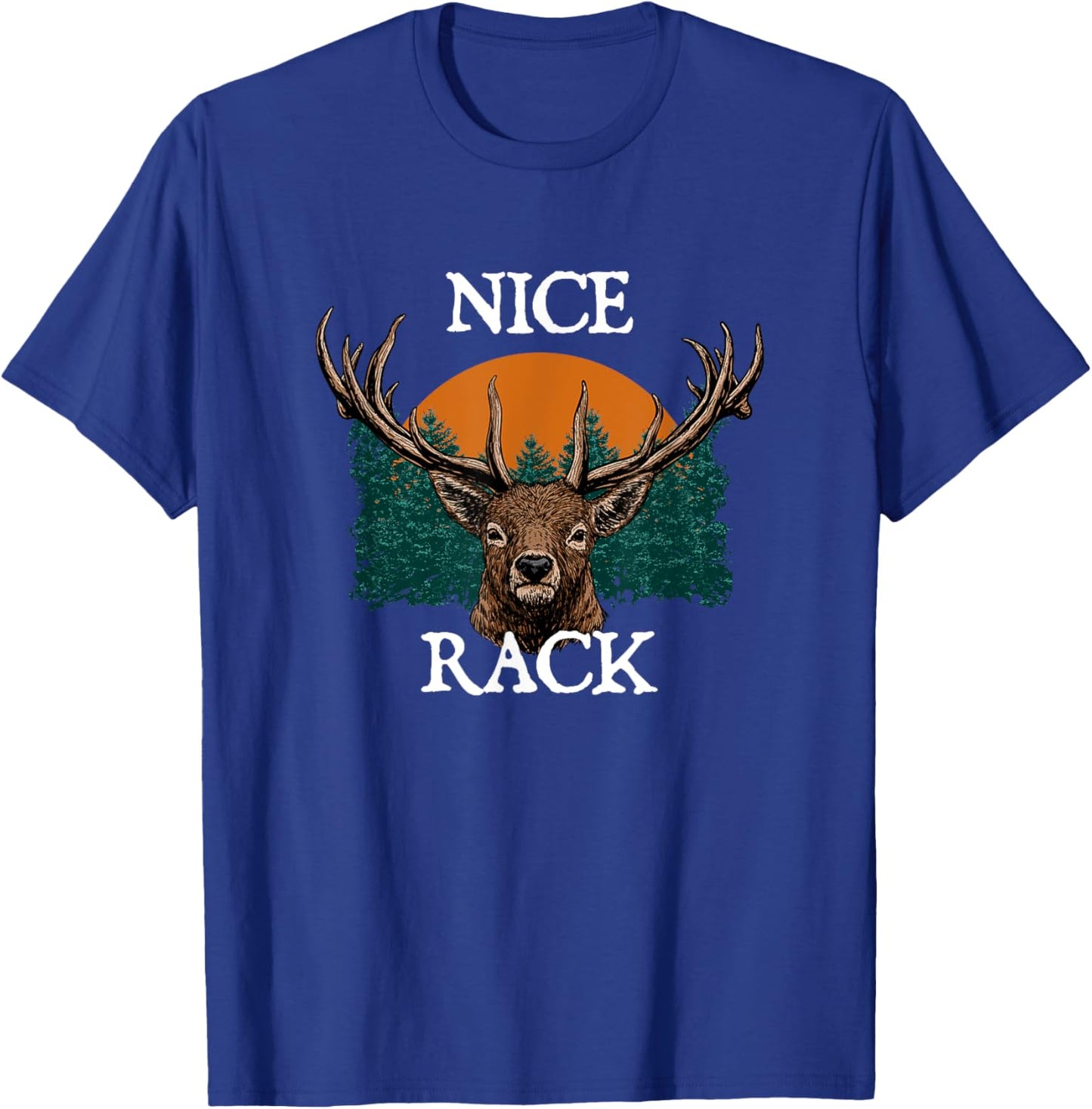 Nice Rack Deer Hunting Elk Hunter Animal Stalking T-Shirt - T-Shirt | Royal