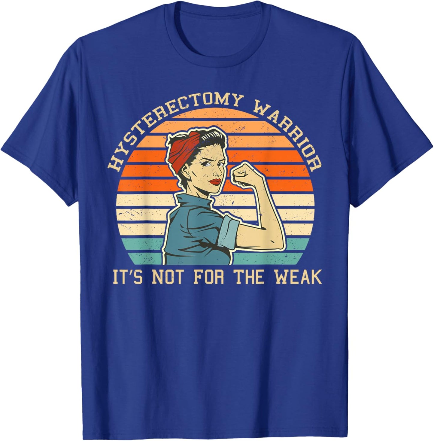 Hysterectomy Warrior Retro Uterus Removal Surgery Recovery T-Shirt - T-Shirt | Royal