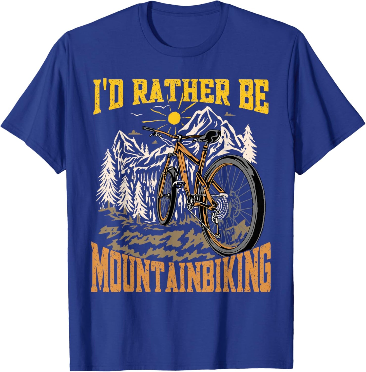 I'd Rather Be Mountain Biking Funny Mountain Bike T-Shirt - T-Shirt | Royal
