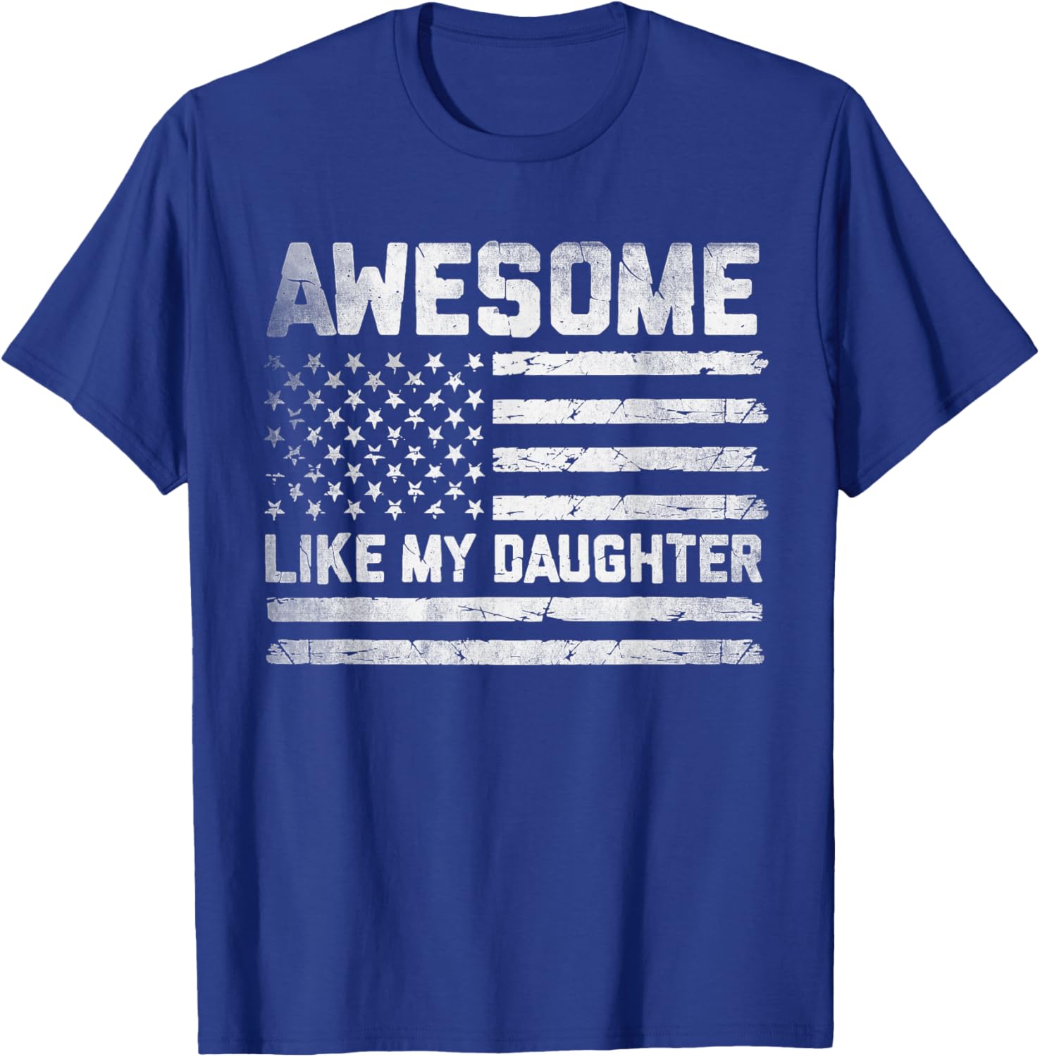 Awesome Like My Daughter Father's Day Funny Dad and Daughter T-Shirt - T-Shirt | Royal