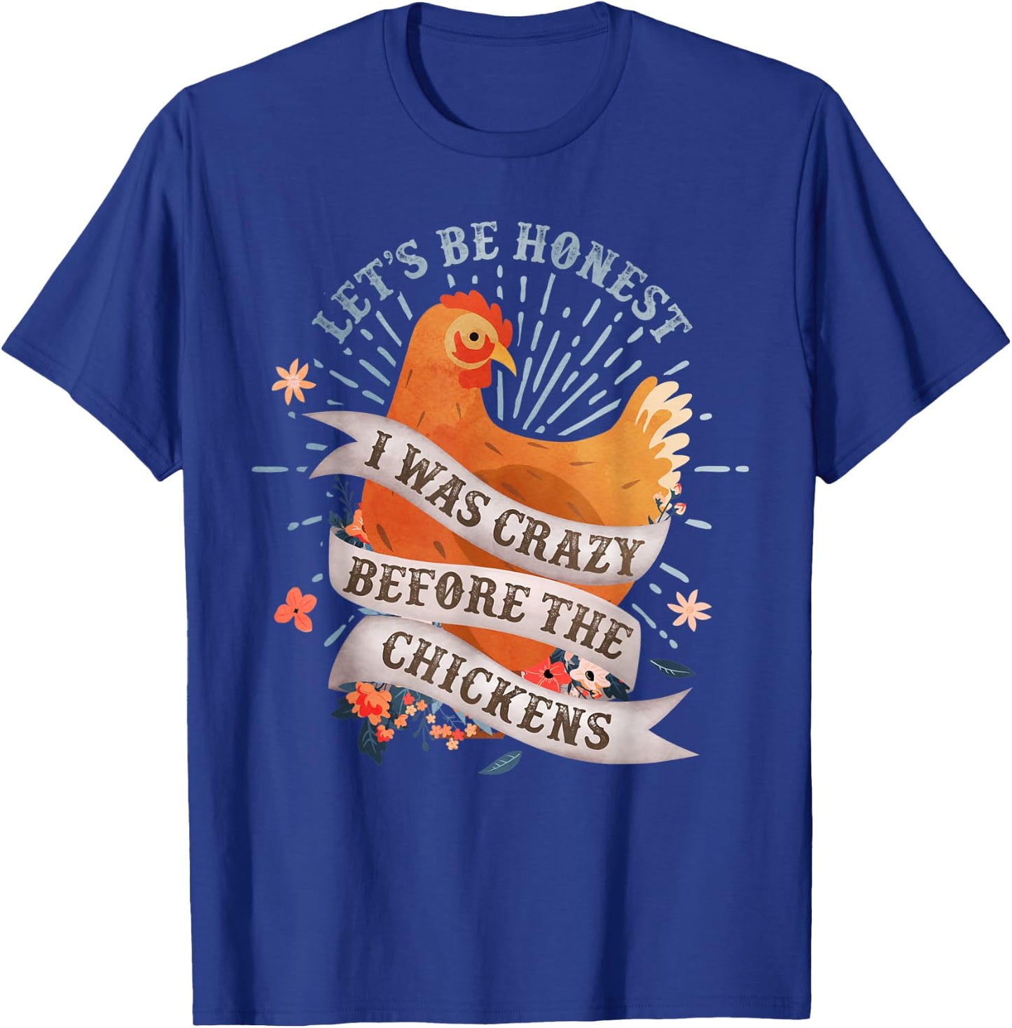 Funny I Was Crazy Before the Chickens Farmer T-Shirt - T-Shirt | Royal