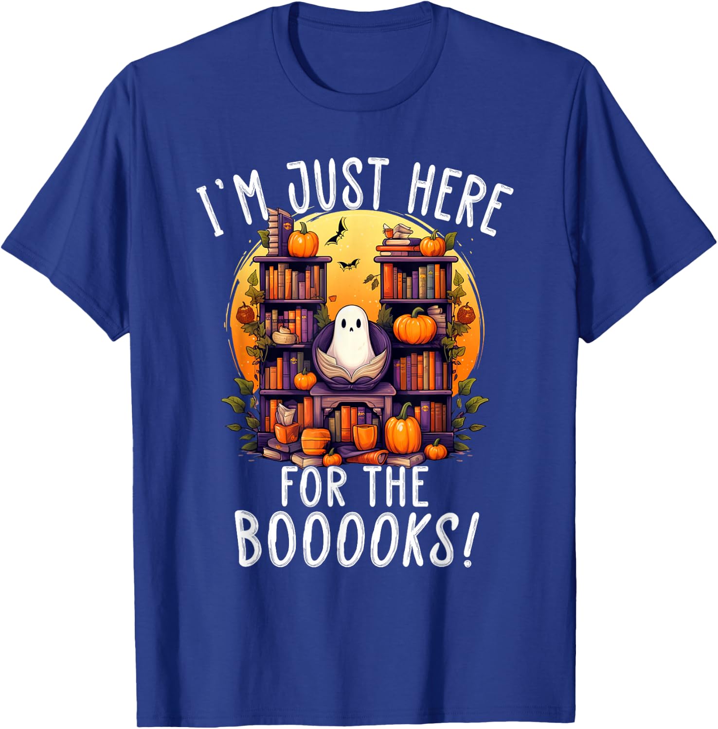 I'm Just Here For the Books - Fun Library Halloween Boo Pun T-Shirt - T-Shirt | Royal