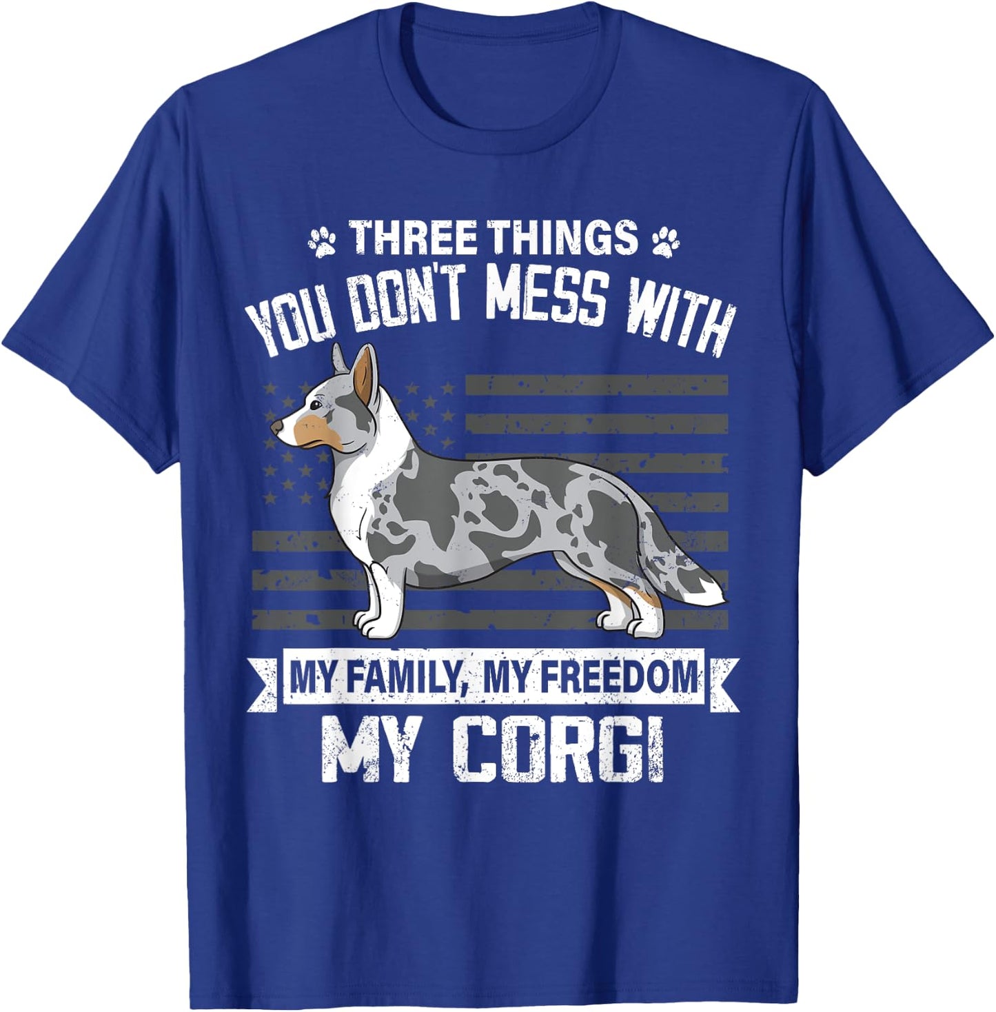 Cardigan Corgi Dog Lover Mom Dad Things You Dont Mess With T-Shirt - T-Shirt | Royal