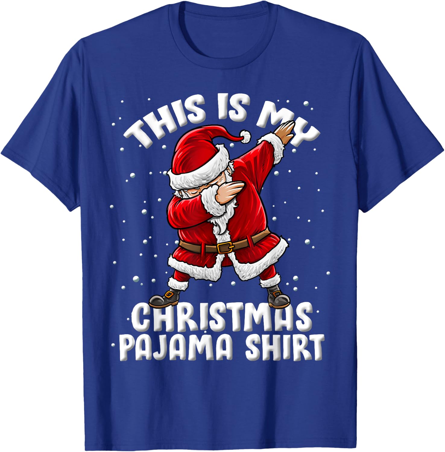 This Is My Christmas Pajama Funny Dabbing Santa Pajamas T-Shirt - T-Shirt | Royal