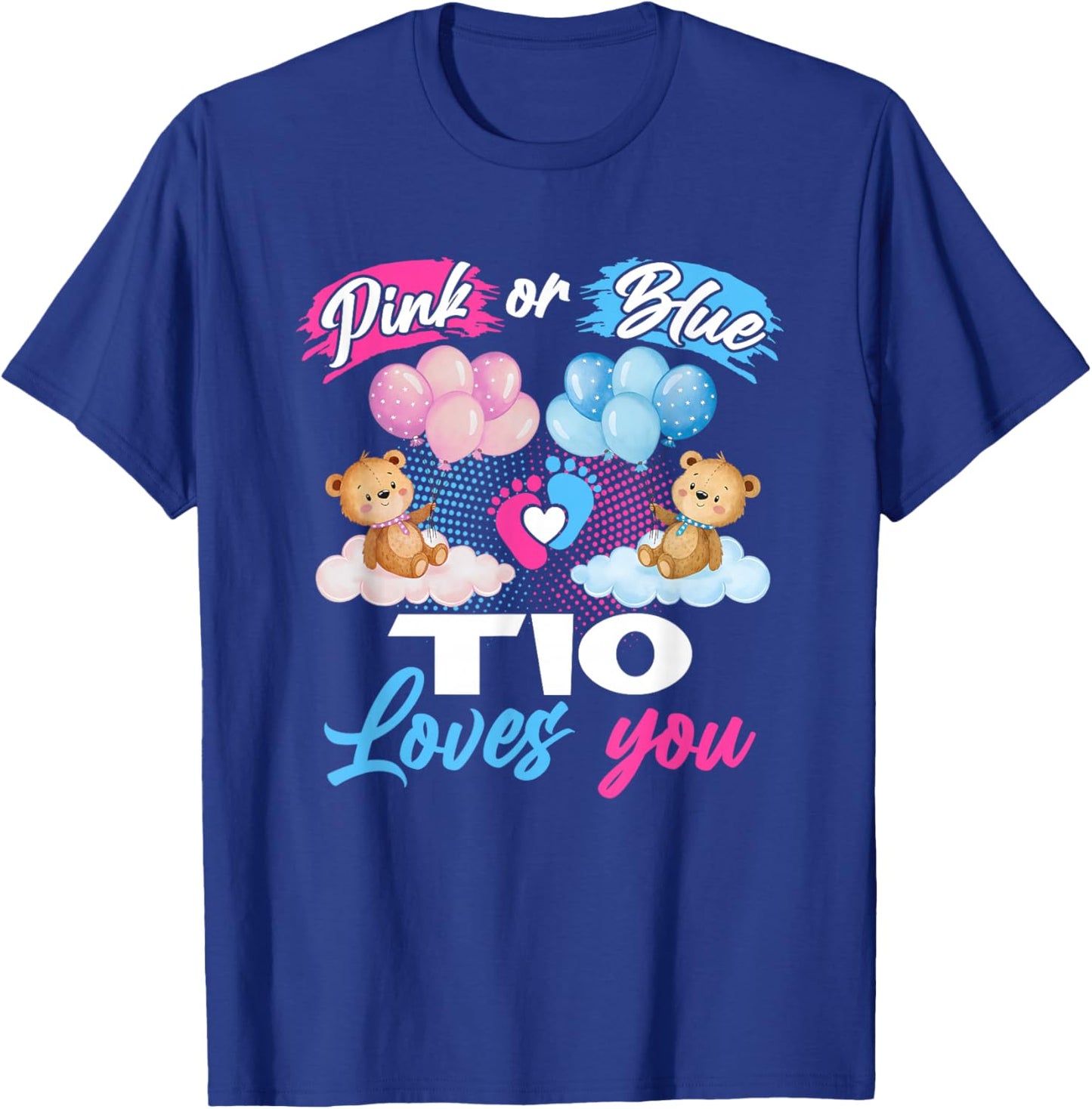 Bears Pink Or Blue TIO Loves You Gender Reveal T-Shirt - T-Shirt | Royal