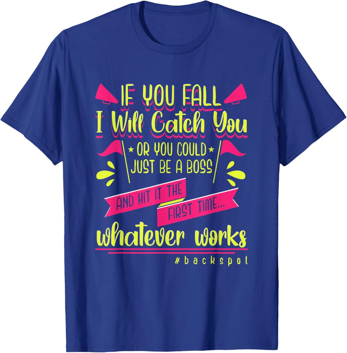 Cheerleading Cheerleader Funny Quote Backspot Cheer Sports T-Shirt - T-Shirt | Royal