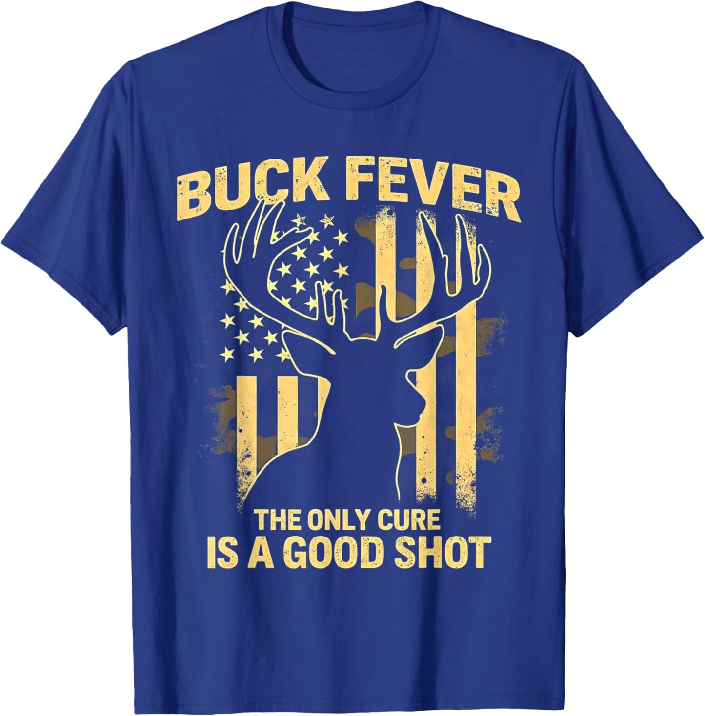 Funny Deer Buck Fever Hunting Season Deer Hunting T-Shirt - T-Shirt | Royal
