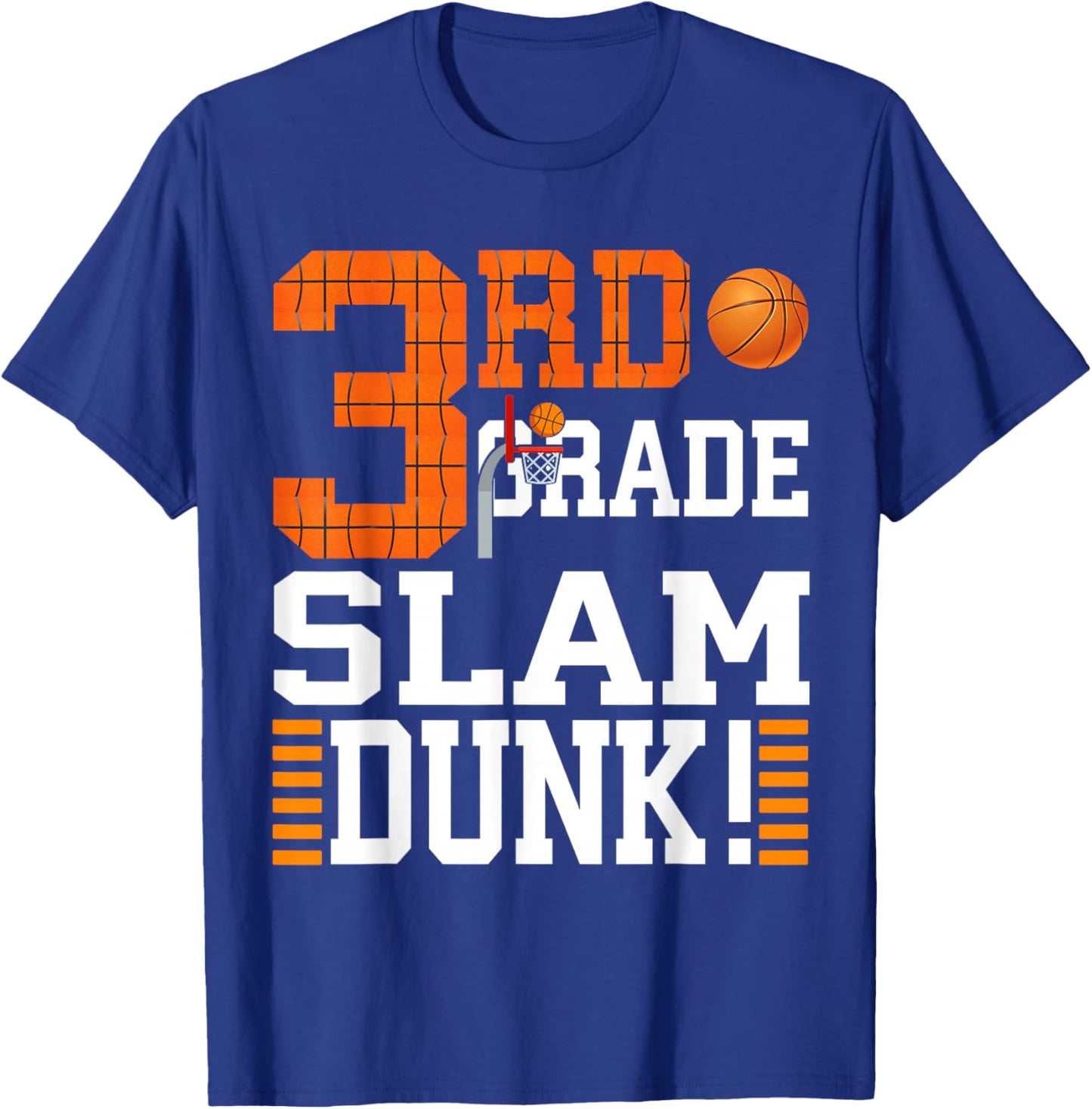 3rd Grade Kids First Day of School Slam Dunk Basketball T-Shirt - T-Shirt | Royal