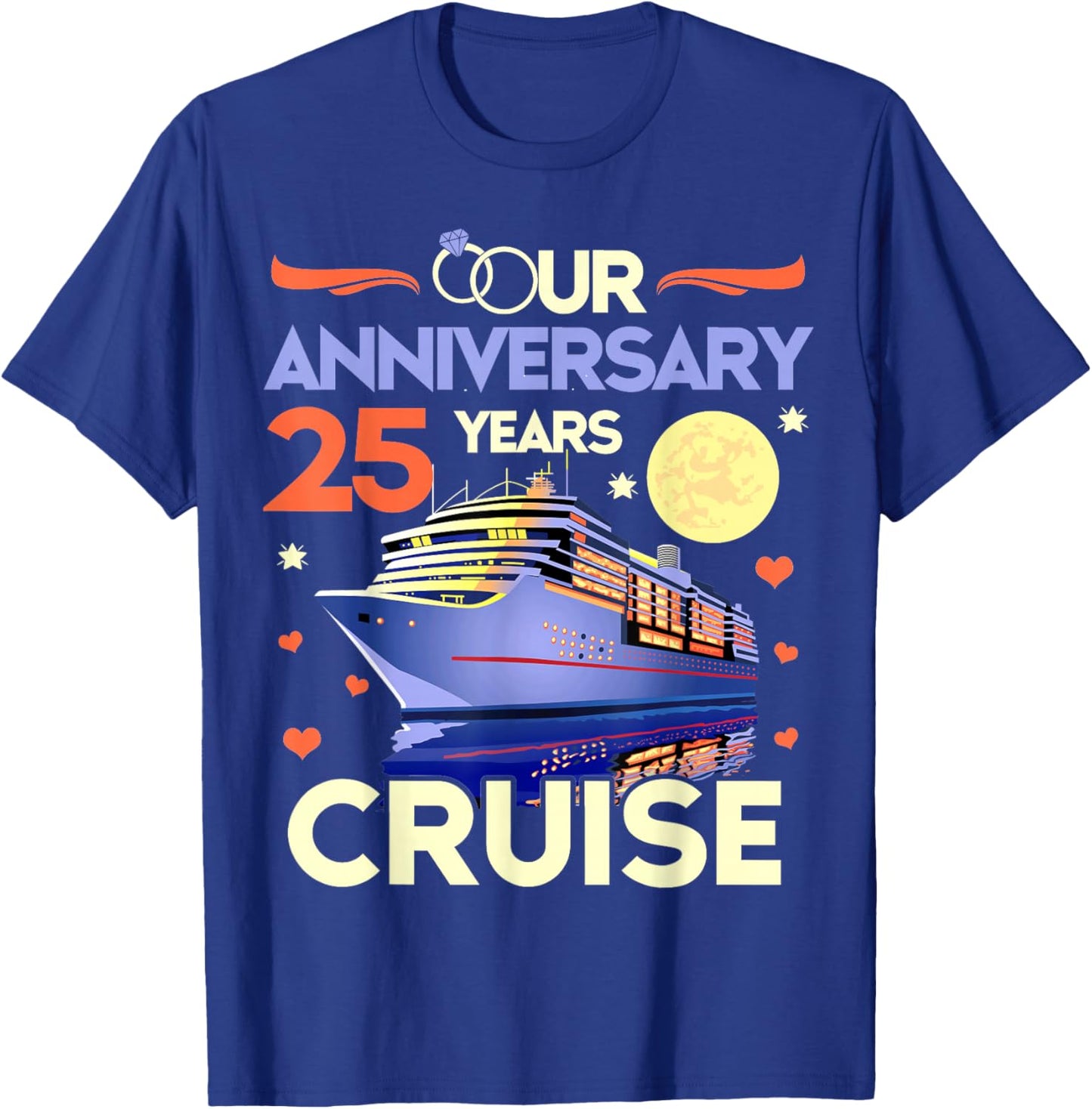 Our 25th Wedding Anniversary Cruise 25 Years Anniversary T-Shirt - T-Shirt | Royal