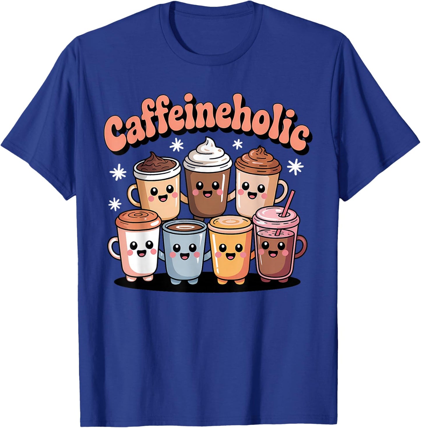Caffeineholic Cute Coffee Lover Barista T-Shirt - T-Shirt | Royal
