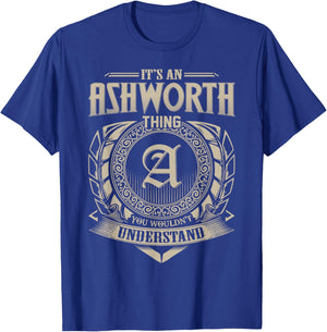 It's An ASHWORTH Thing You Wouldn't Understand Name Vintage T-Shirt - T-Shirt | Royal