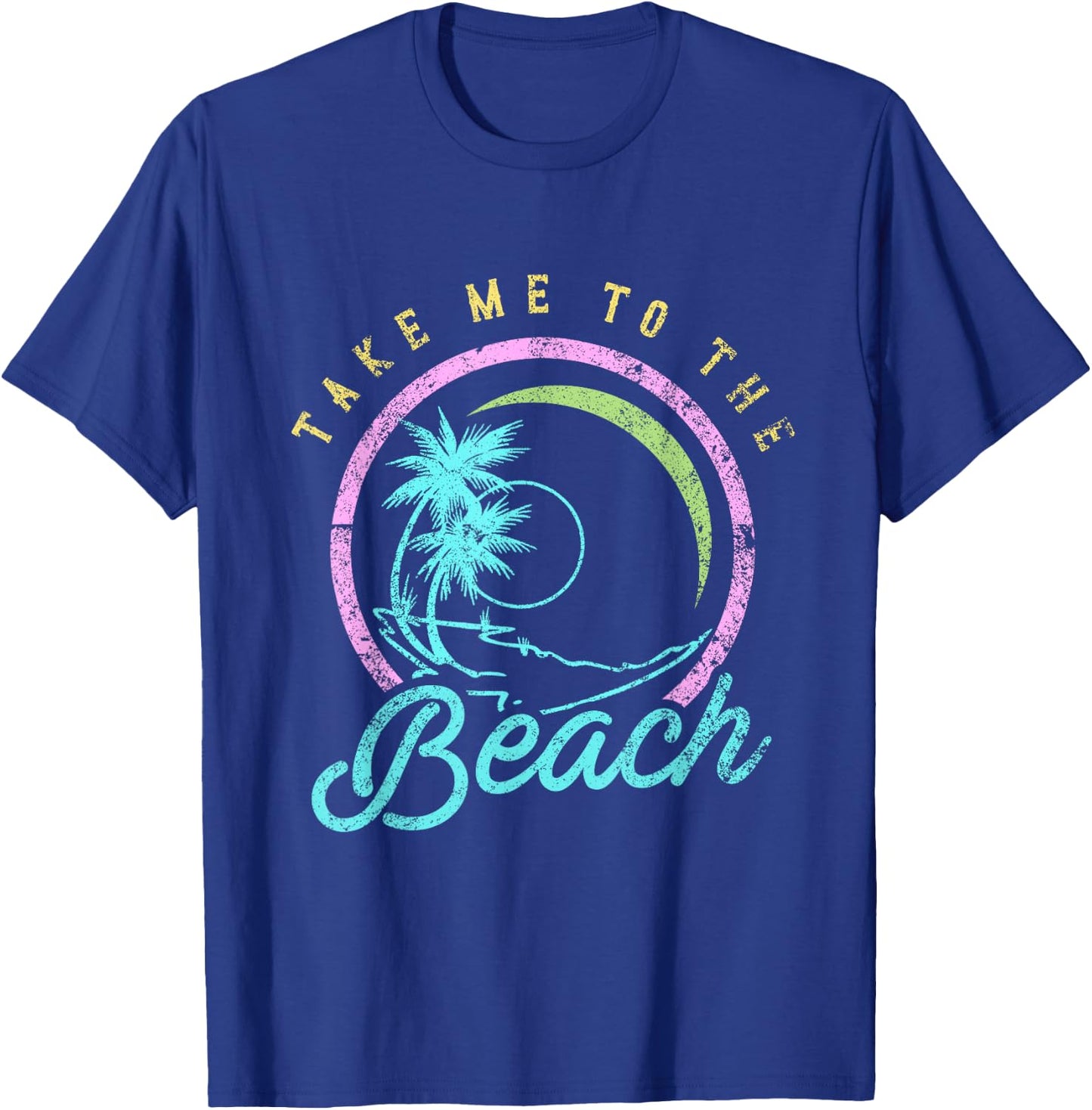 Take me to The Beach Shirt Women Men Girls Beach Lover Shirt T-Shirt - T-Shirt | Royal