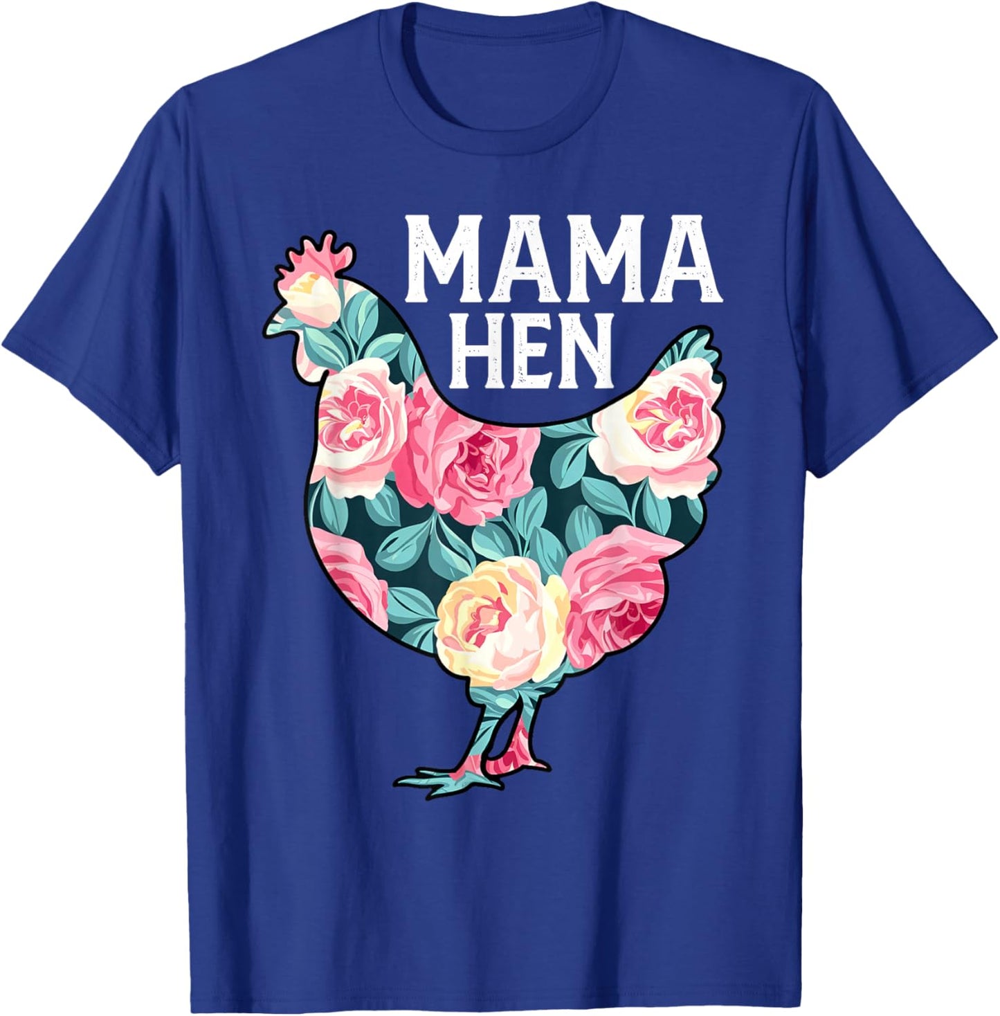 Funny Mother's Day Mama Hen Chicken Mom Farm T-Shirt - T-Shirt | Royal