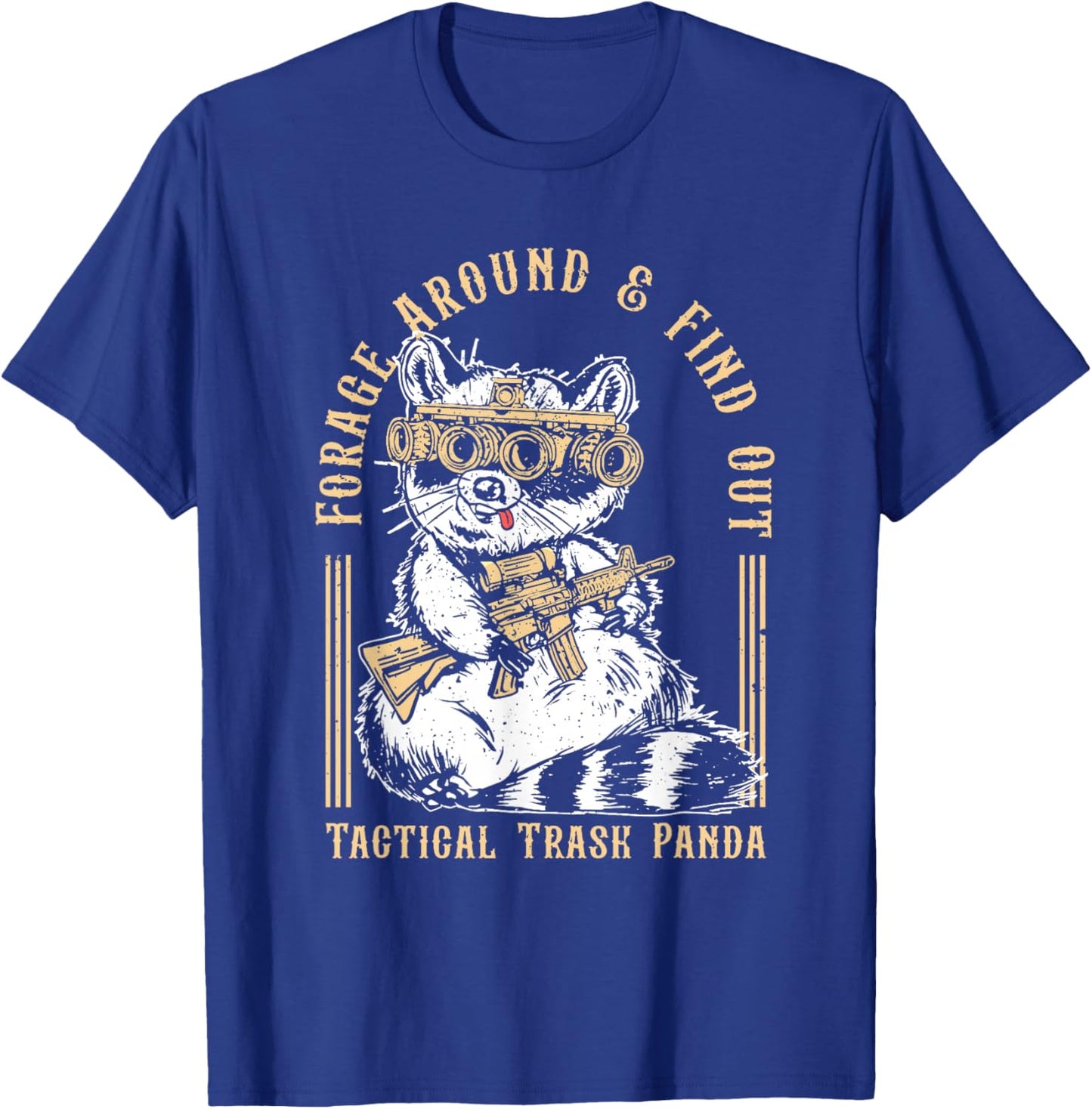 Forage Around & Find Out Tactical Trash Panda T-Shirt - T-Shirt | Royal