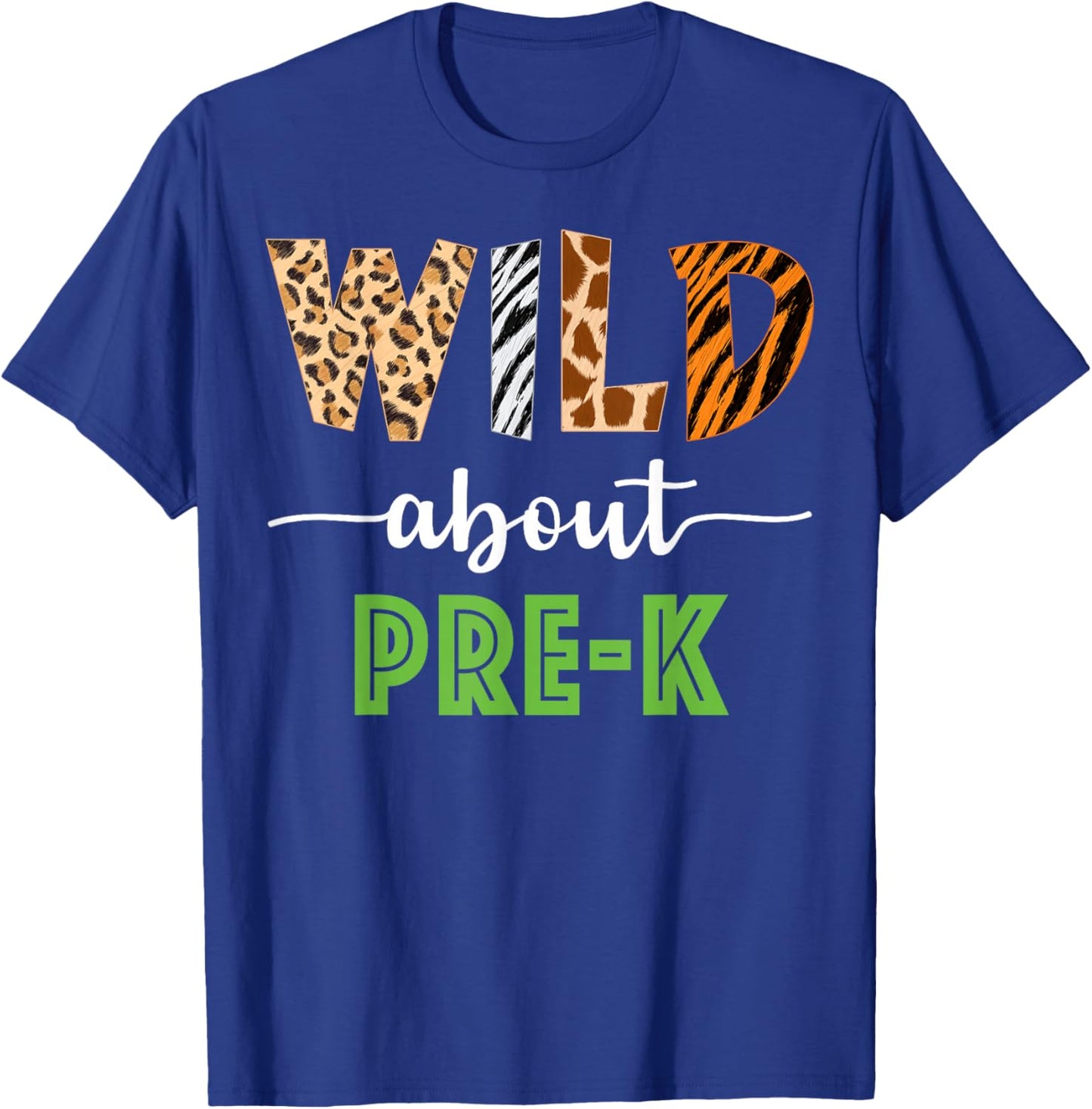 Wild About Pre-K Teacher Student Pre-K Zoo Safari T-Shirt - T-Shirt | Royal